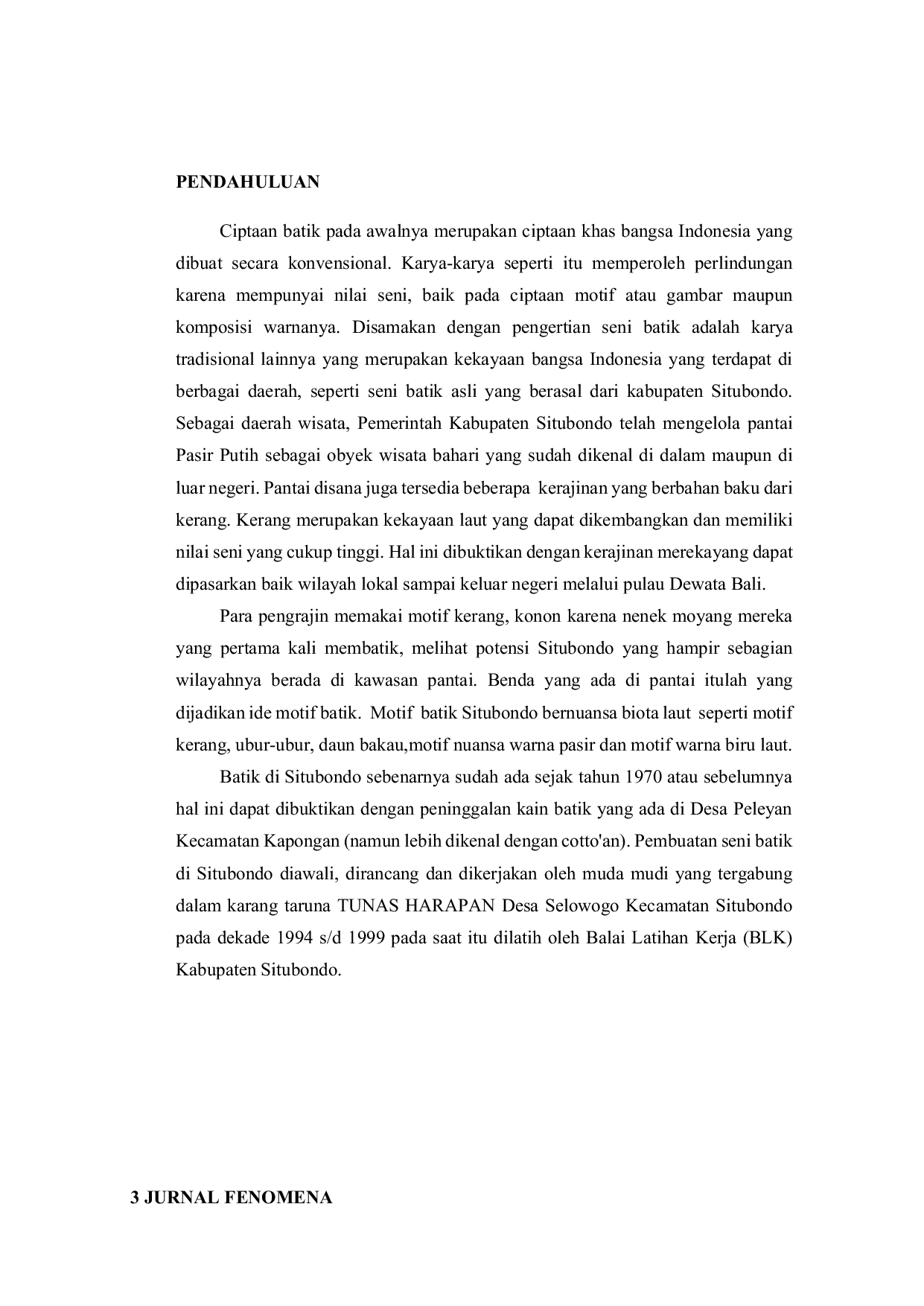 JURIS Kajian Yuridis Terhadap Perlindungan Karya Cipta Seni Batik Khas Situbondo Ditinjau Dari Undang Undang Nomor 28 Tahun 2014 Tentang Hak Cipta