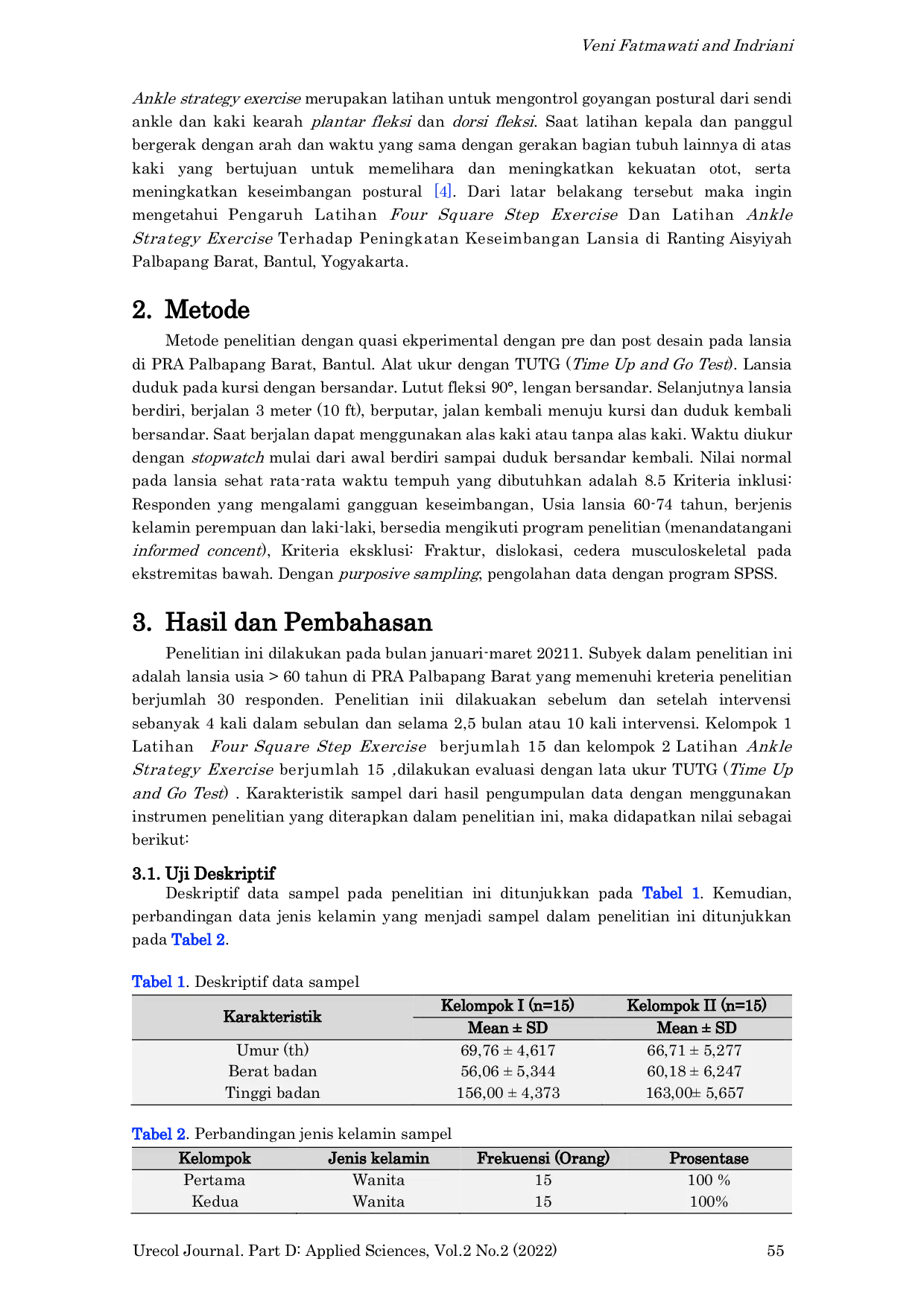 JURIS The Effect of Four Square Step Exercise and Ankle Strategy Exercise on Improving the Balance of the Elderly in Aisyiyah Branch West Palbapang Bantul Yogyakarta