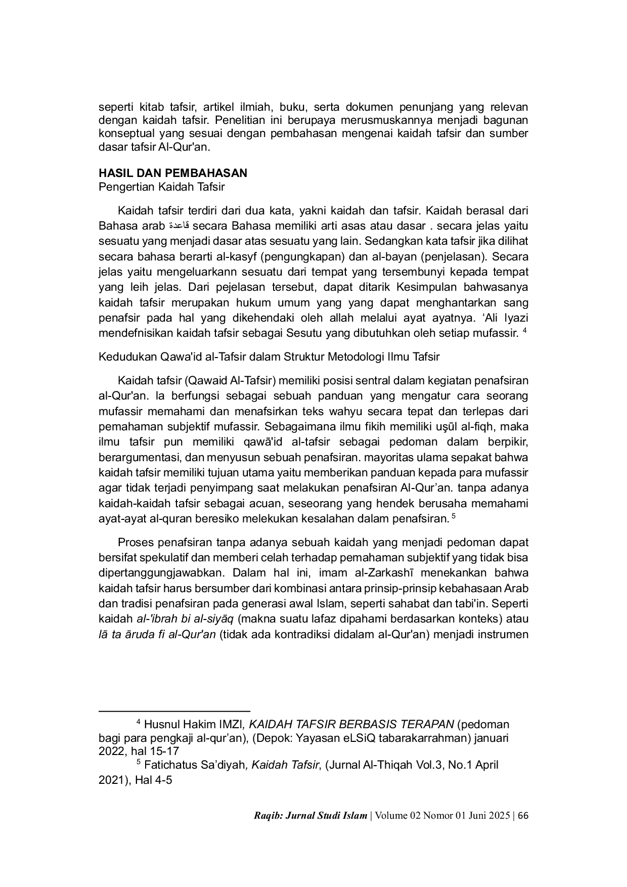 JURIS KAIDAH TAFSIR SEBAGAI PANDUAN MEMAHAMI SUMBER DASAR TAFSIR AL QUR AN Interpretation Rules as a Guide to Understanding the Basic Sources of Qur an Interpretation