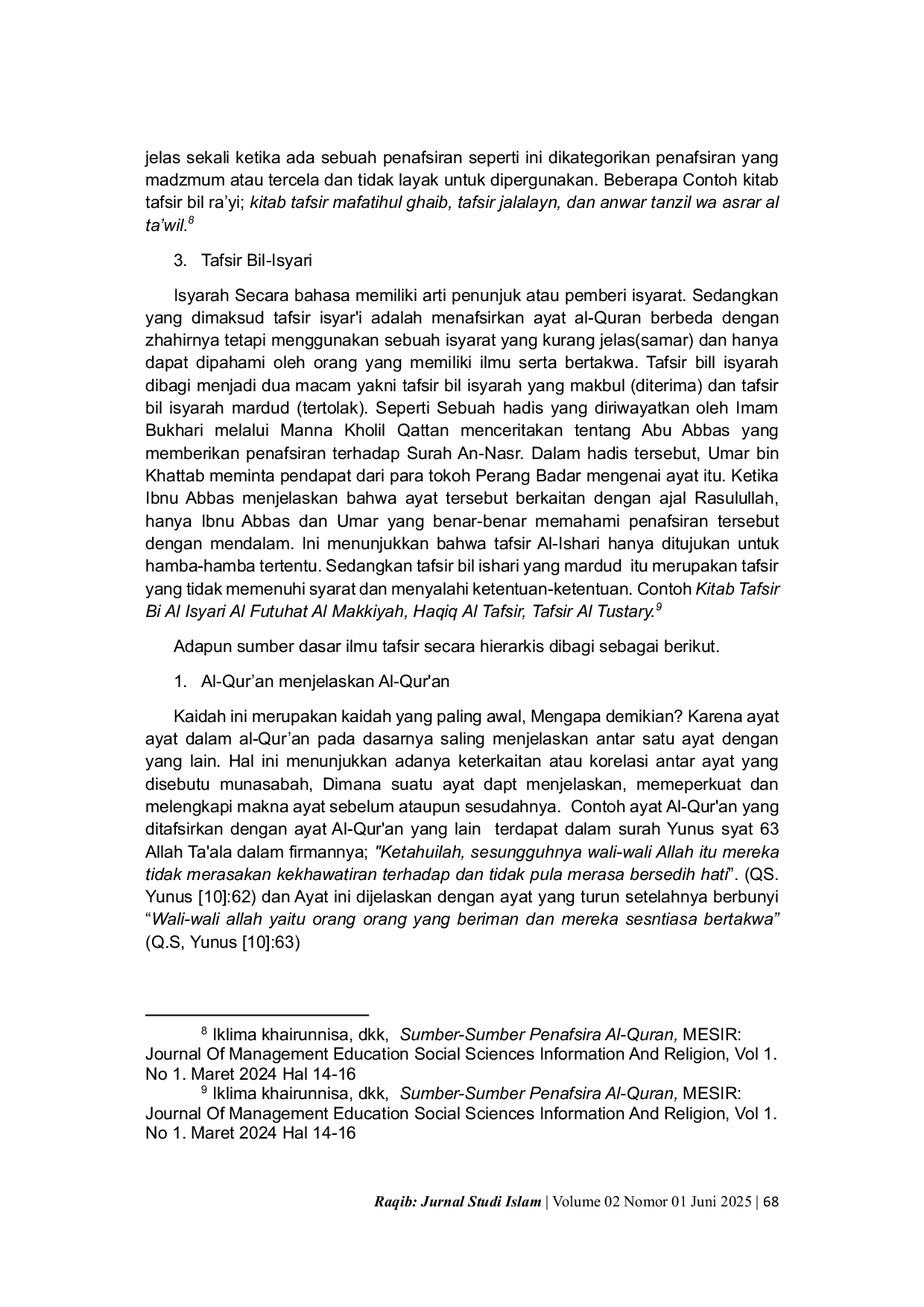 JURIS KAIDAH TAFSIR SEBAGAI PANDUAN MEMAHAMI SUMBER DASAR TAFSIR AL QUR AN Interpretation Rules as a Guide to Understanding the Basic Sources of Qur an Interpretation