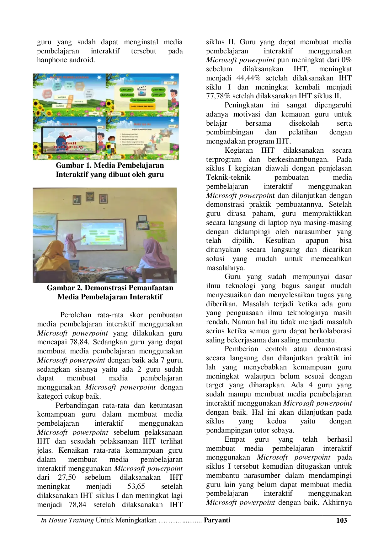 JURIS In House Training Untuk Meningkatkan Kemampuan Guru Dalam Membuat Media Pembelajaran Interaktif Menggunakan Microsoft Power Point