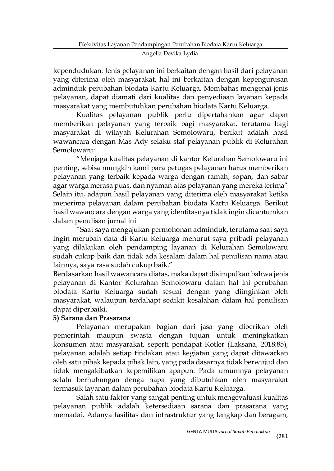 JURIS Efektivitas Layanan Pendampingan Perubahan Biodata Kartu Keluarga di Kantor Kelurahan Semolowaru Kota Surabaya