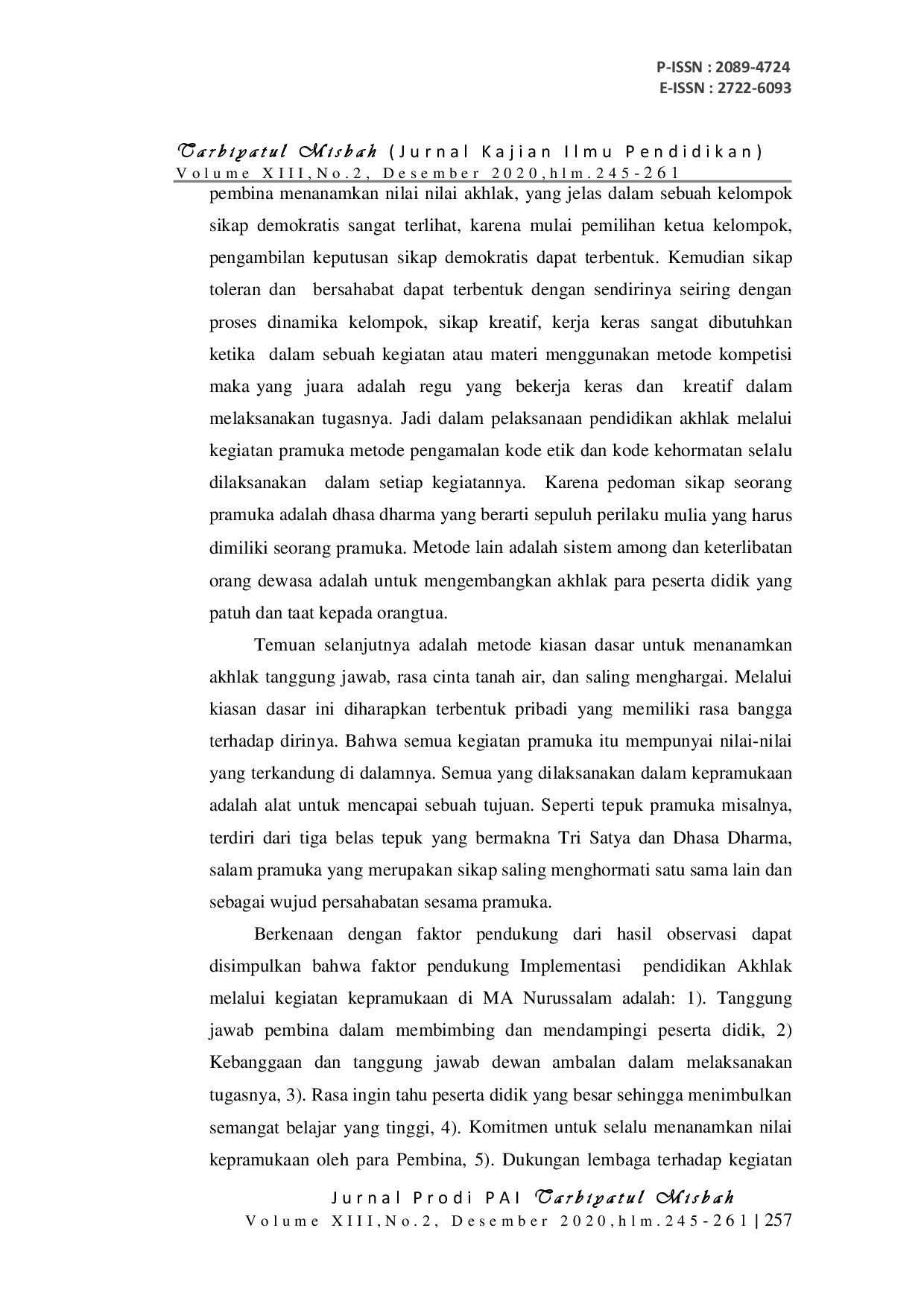 juris Implementasi Pendidikan Akhlak Melalui Kegiatan Kepramukaan Di MA Nurussalam Sidogede