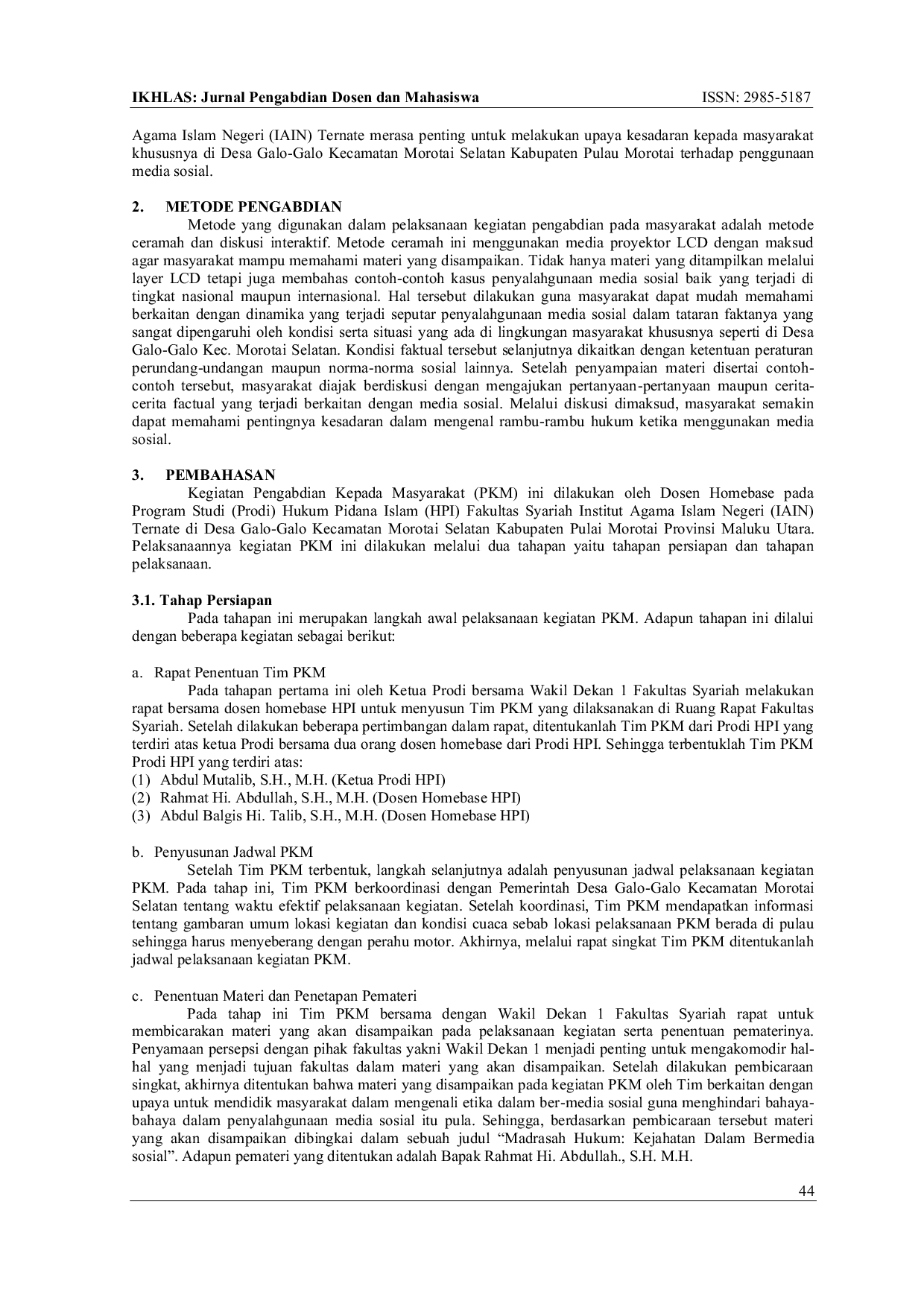 JURIS Meningkatkan Kesadaran Hukum Masyarakat Desa Galo Galo Kecamatan Morotai Selatan Dalam Ber Media Sosial