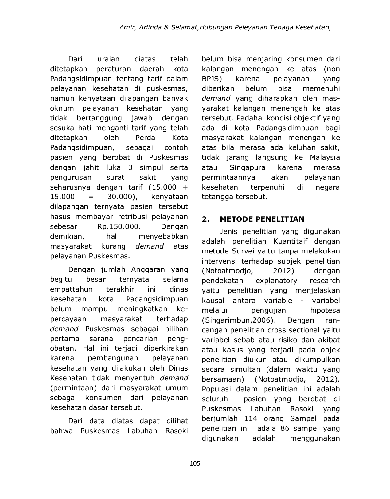 JURIS Hubungan Pelayanan Tenaga Kesehatan Dan Sarana Prasarana Serta Tarif Puskesmas Dengan Public Demand Dalam Pelayanan Kesehatan Di Wilayah Puskesmas Labuhan Rasoki Kota Padangsidimpuan Tahun 2020