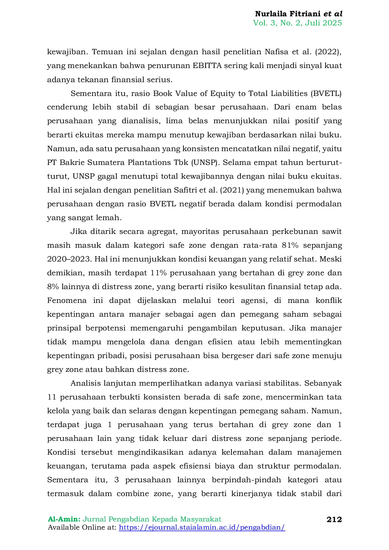 JURIS Analisis Altman Z Score Untuk Mendeteksi Financial Distress Pada Perusahaan Perkebunan Kelapa Sawit yang Terdaftar di Bursa Efek Indonesia