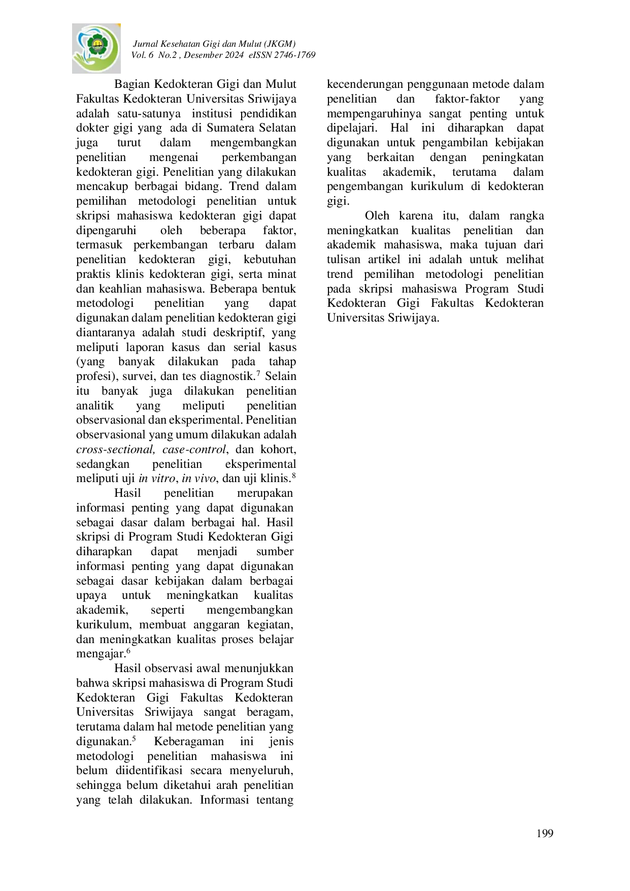 JURIS Tren Pemilihan Metodologi Penelitian pada Skripsi Mahasiswa Program Studi Kedokteran Gigi Universitas Sriwijaya Sebuah Tinjauan Naratif