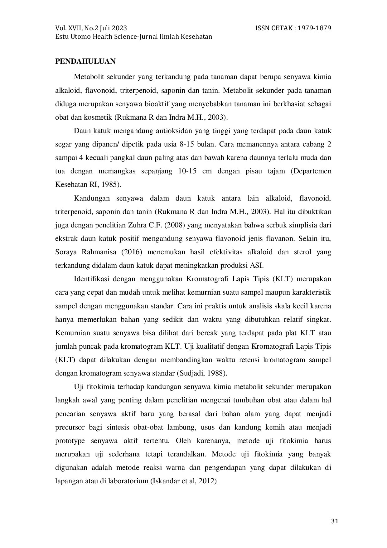 JURIS IDENTIFIKASI SENYAWA ALKALOID PADA DAUN KATUK Sauropus Androgynus L Meer DENGAN METODE KROMATOGRAFI LAPIS TIPIS