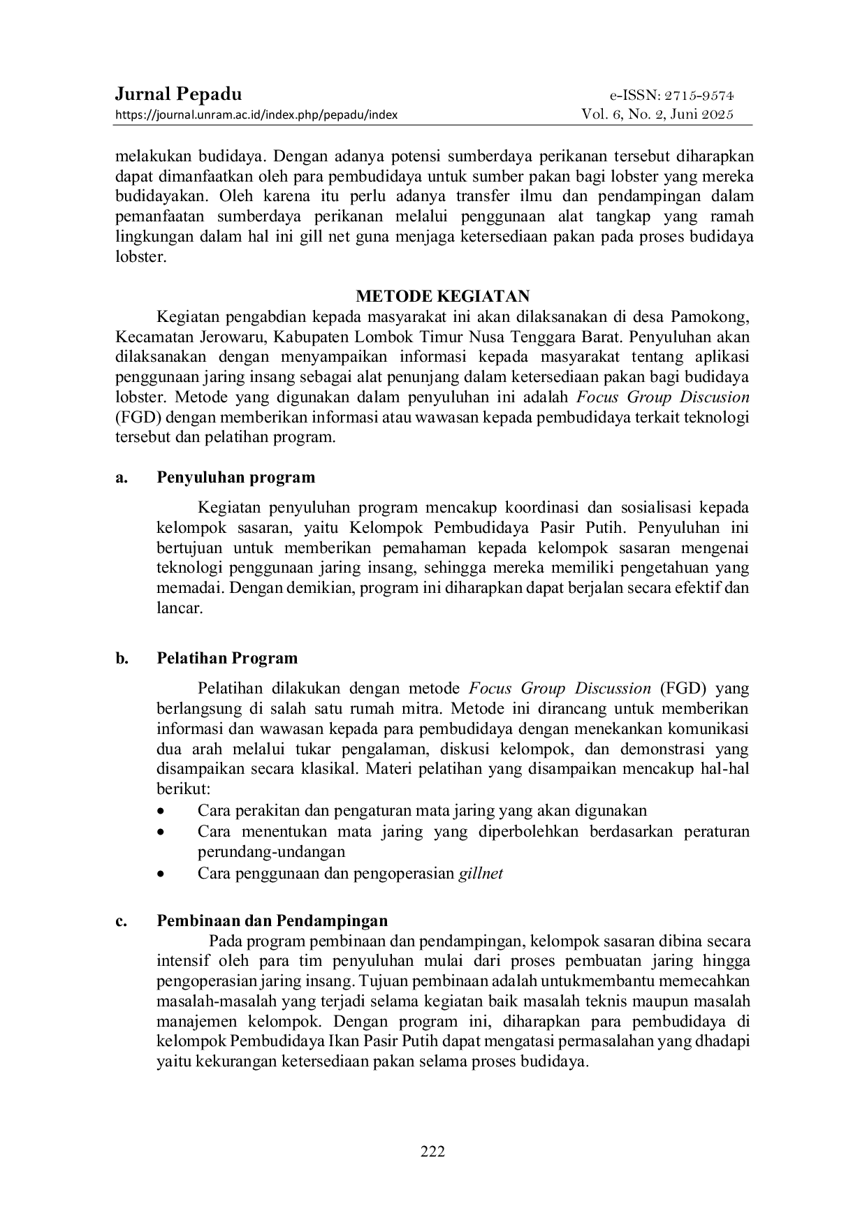 JURIS Aplikasi Penggunaan Jaring Insang Sebagai Penunjang Dalam Memenuhi Ketersediaan Pakan Pada Budidaya Lobster Di Teluk Ekas