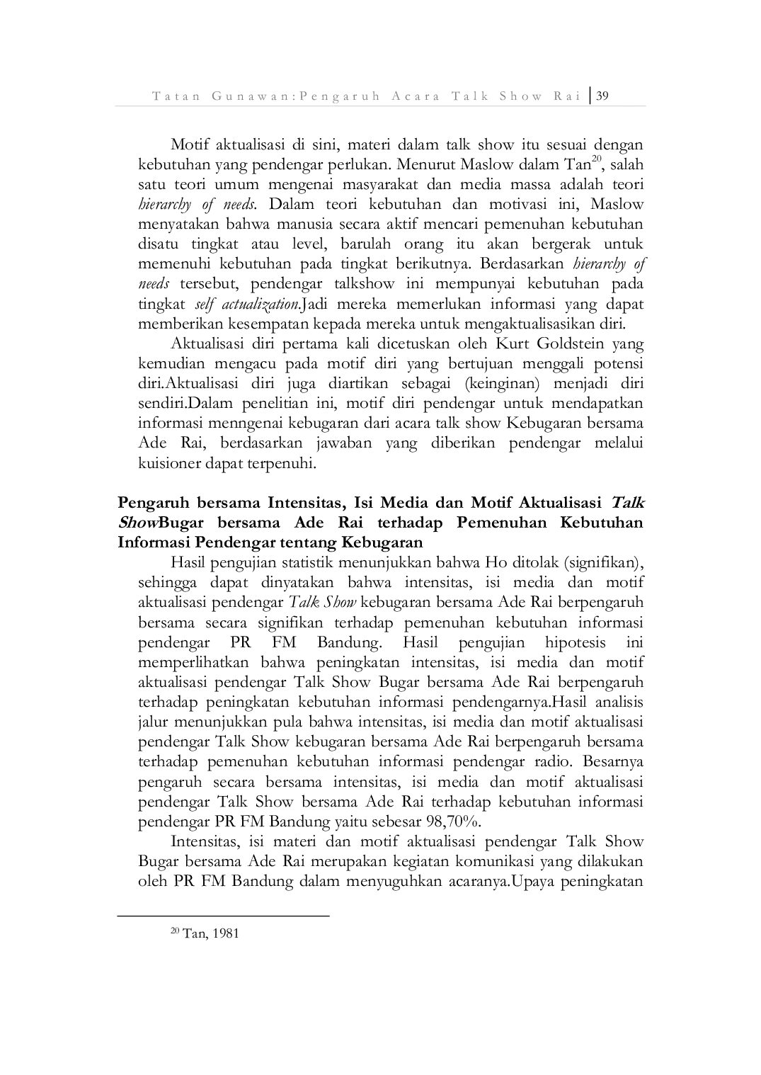 JURIS Pengaruh Program Acara Talk Show Bugar Bersama Ade Rai Terhadap Pemenuhan Kebutuhan Informasi Pendengar Tentang Kebugaran di Radio PR 107 5 FM Kota Bandung