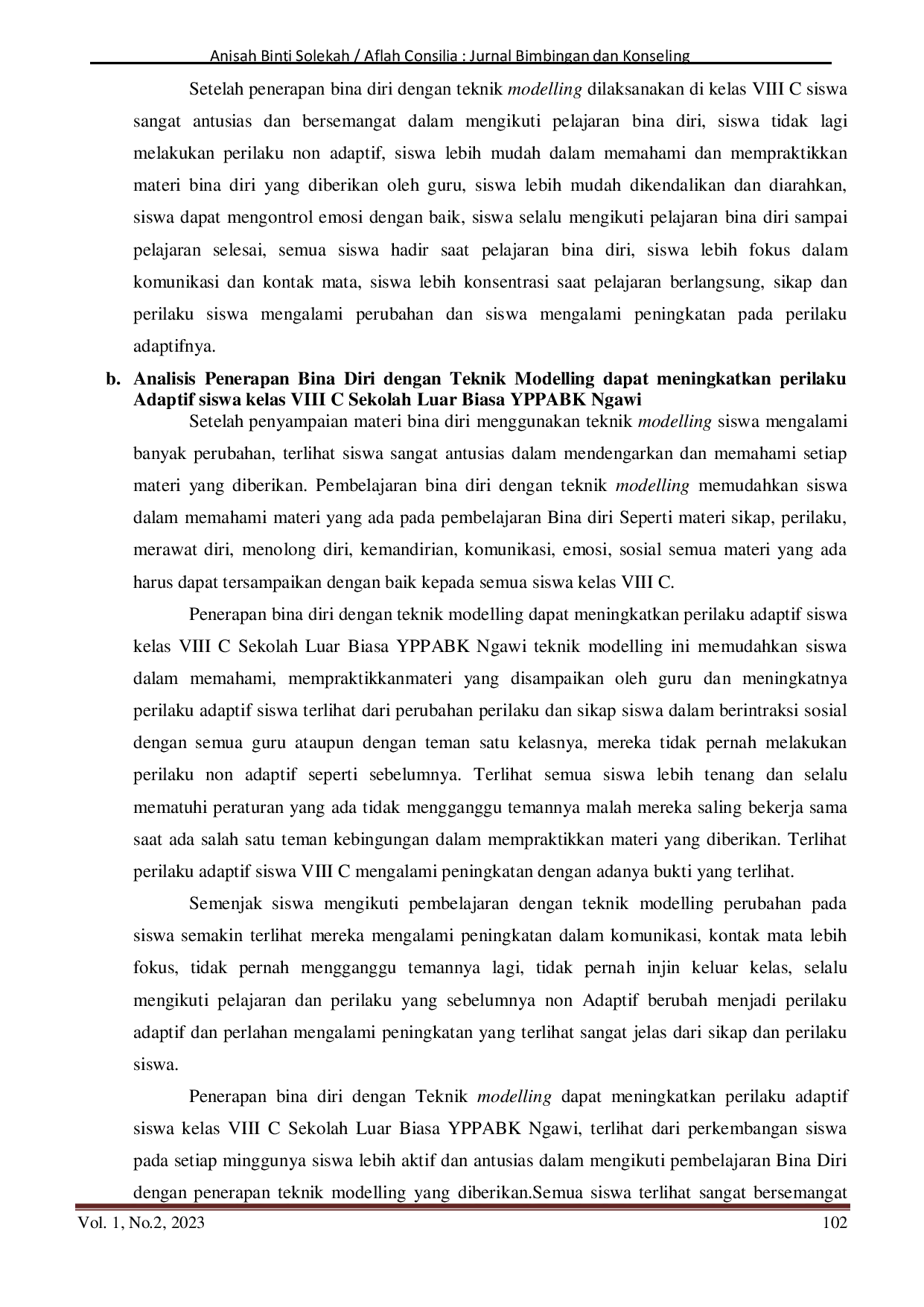 JURIS IMPLEMENTASI BINA DIRI DENGAN TEKNIK MODELLING UNTUK MENINGKATKAN PERILAKU ADAPTIF SISWA Studi pada Siswa Kelas VIII C SLB YPPABK Ngawi