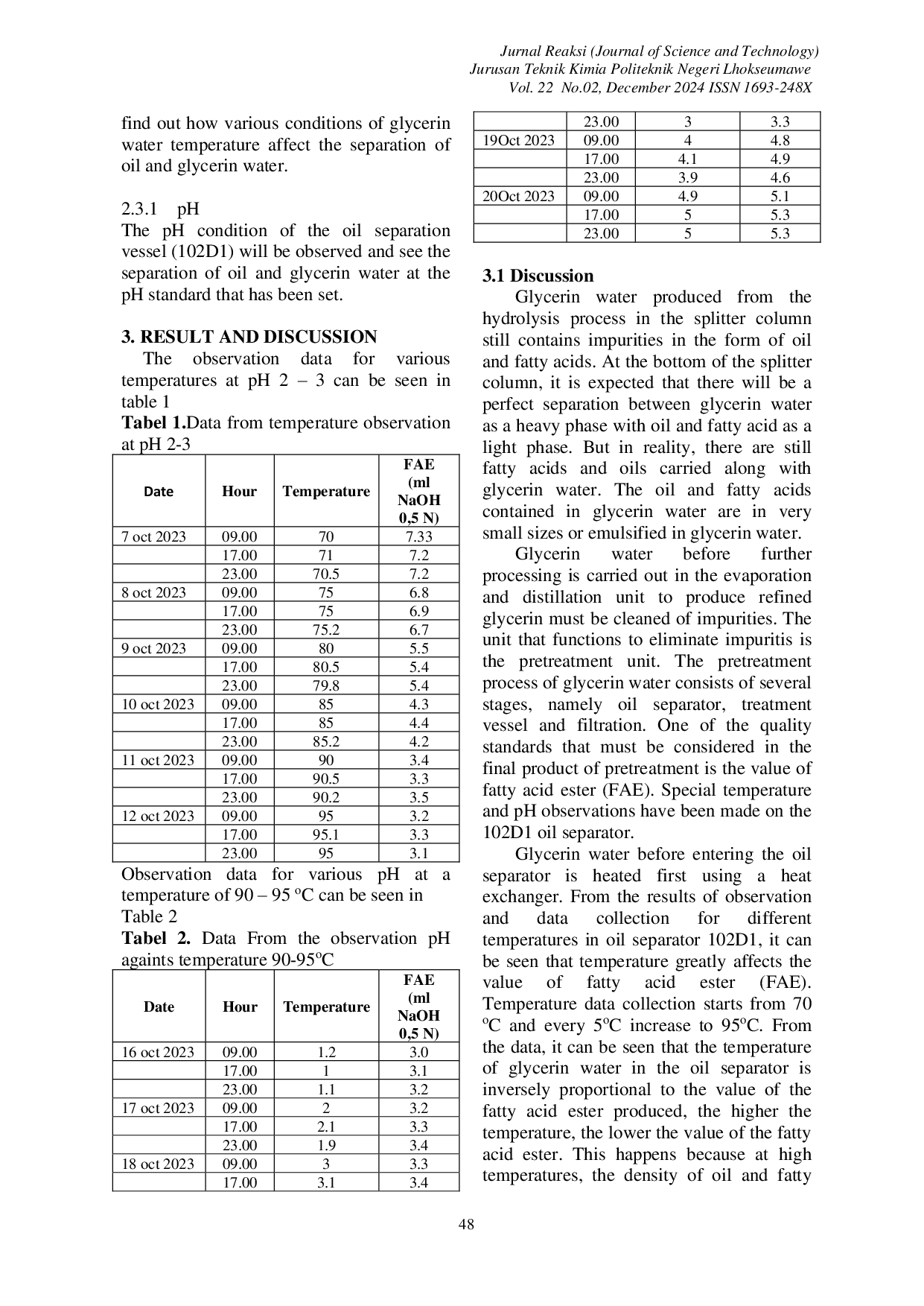 JURIS THE EFFECT OF CRITICAL PARAMETERS ON THE OIL SEPARATOR VESSEL 102D1 TO REDUCE THE VALUE OF FATTY ACID ESTER FAE IN THE GLYCERIN WATER PRETREATMENT UNIT AT PT DOMAS AGROINTI PRIMA