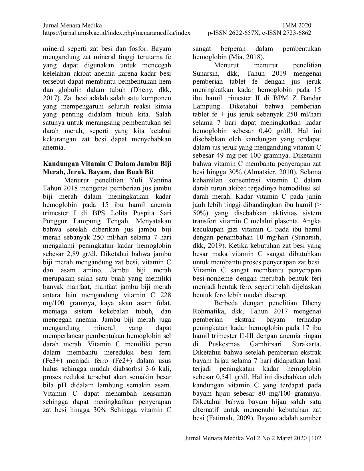 JURIS PENGARUH PEMBERIAN JUS JAMBU BIJI MERAH DAN JERUK TERHADAP PENINGKATAN KADAR HEMOGLOBIN PADA IBU HAMIL ANEMIA A LITERATURE REVIEW