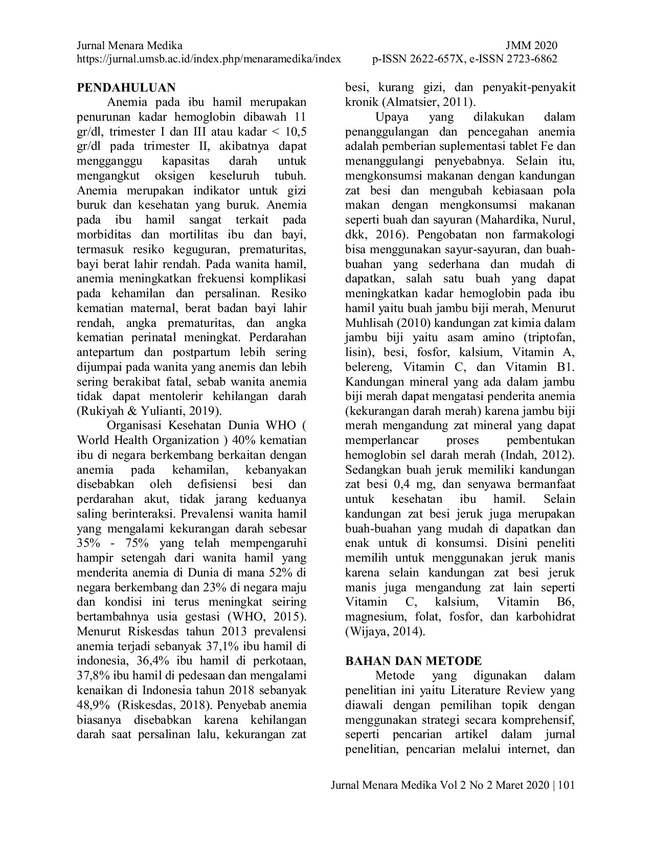 JURIS PENGARUH PEMBERIAN JUS JAMBU BIJI MERAH DAN JERUK TERHADAP PENINGKATAN KADAR HEMOGLOBIN PADA IBU HAMIL ANEMIA A LITERATURE REVIEW