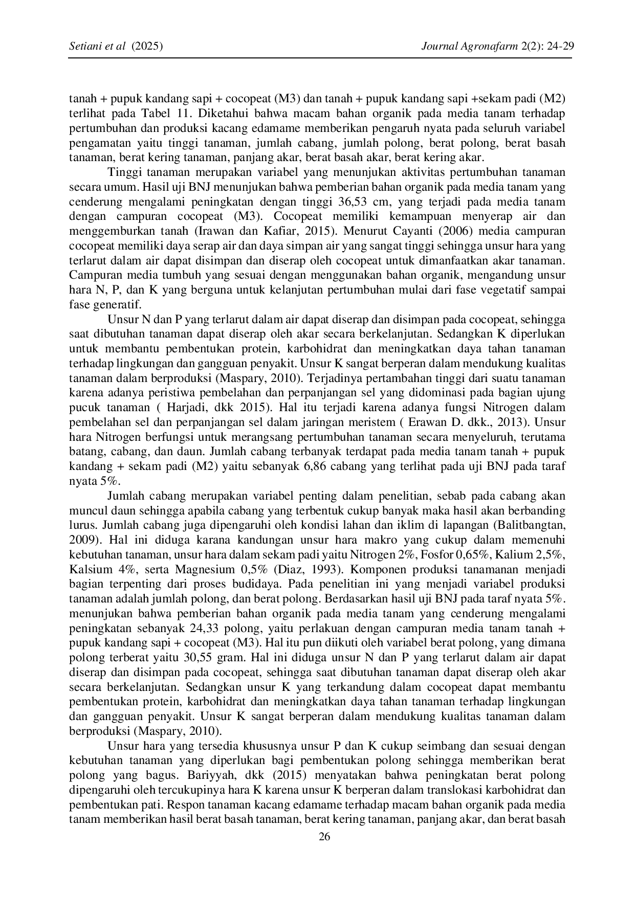 JURIS PENGARUH MACAM BAHAN ORGANIK PADA MEDIA TANAM TERHADAP PERTUMBUHAN DAN PRODUKSI KACANG EDAMAME Glycine Max L Merril