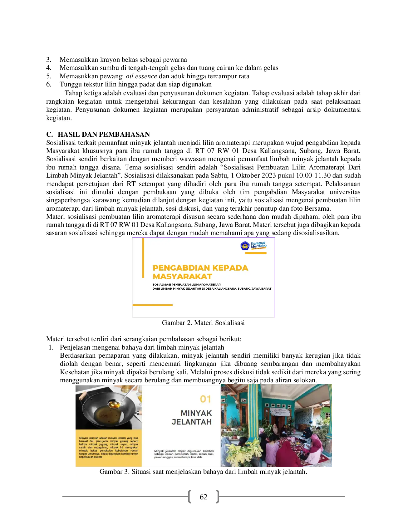 JURIS Sosialisasi dan Pendampingan Pembuatan Lilin Aromaterapi Dari Limbah Minyak Jelantah di Desa Kaliangsana Subang Jawa Barat