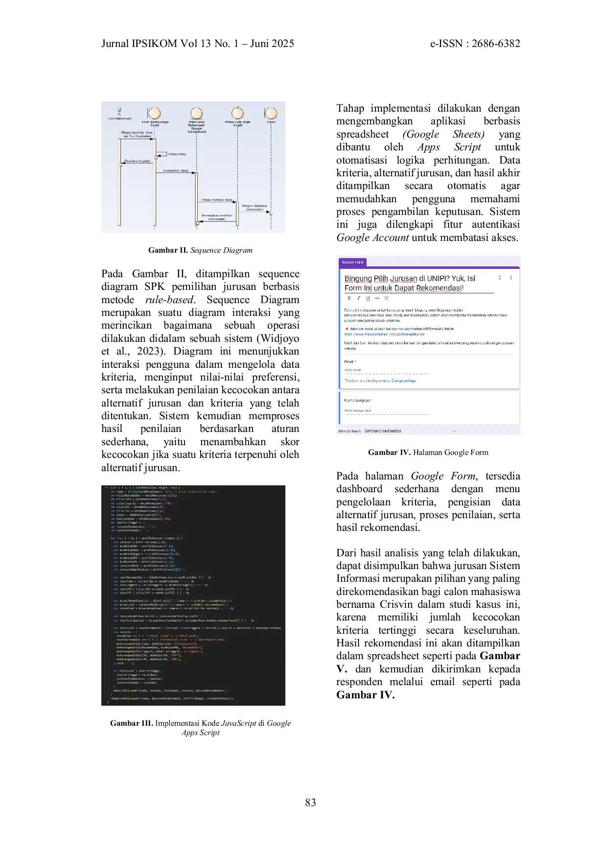 JURIS Optimalisasi Penentuan Jurusan Calon Mahasiswa Dengan Sireju Sistem Pendukung Keputusan Rule Based Berbasis Google Workspace Di Unipi