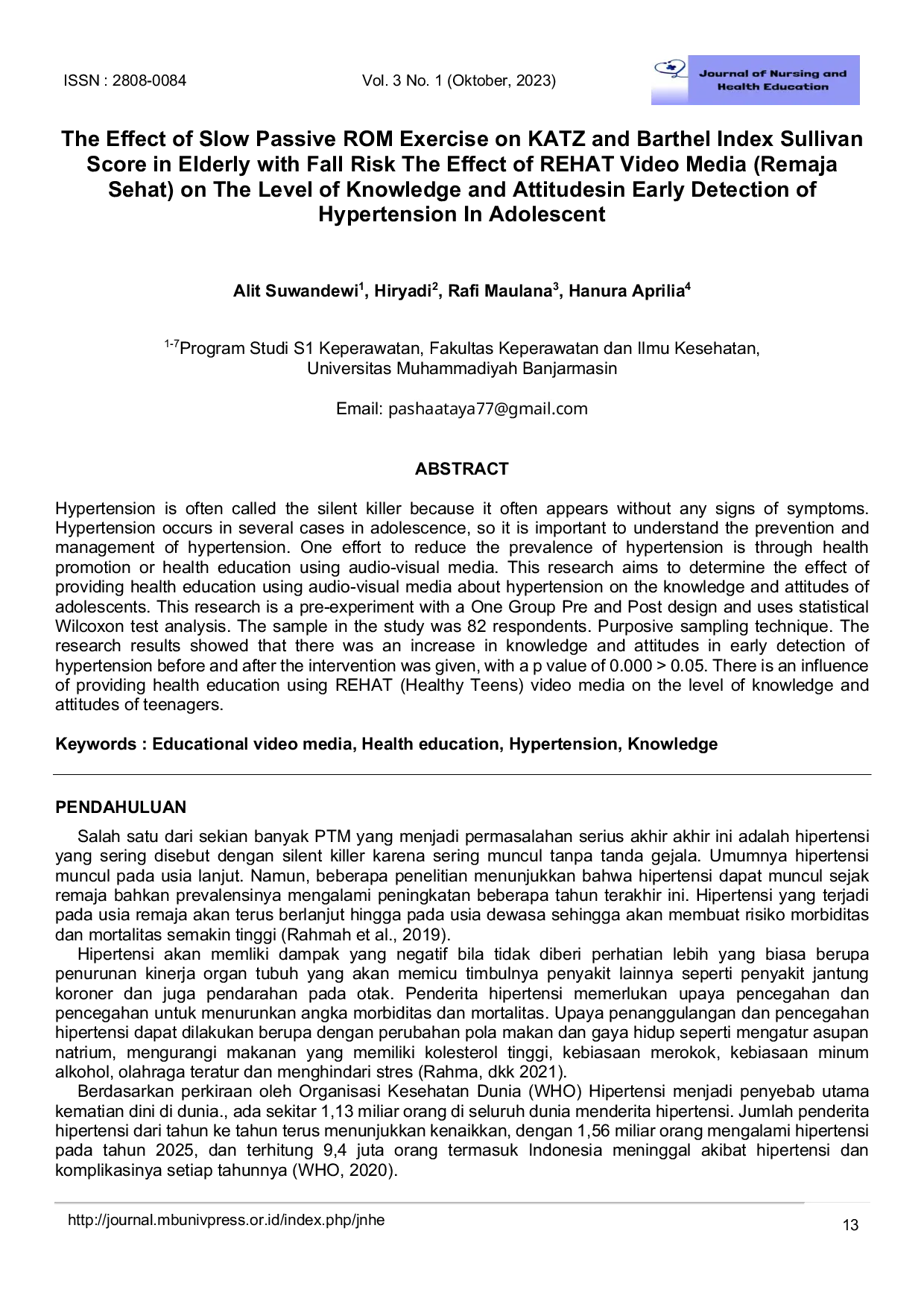 JURIS The Effect of Slow Passive ROM Exercise on KATZ and Barthel Index Sullivan Score in Elderly with Fall Risk The Effect of REHAT Video Media Remaja Sehat on The Level of Knowledge and Attitudesin Earl