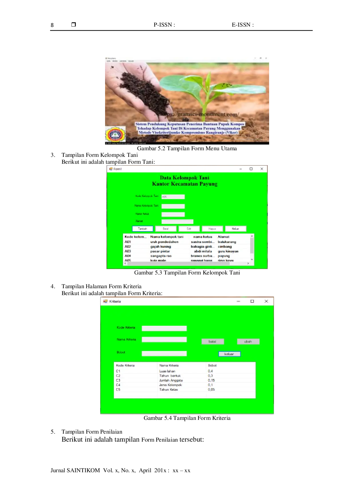 JURIS Sistem Pendukung Keputusan Penerimaan Bantuan Pupuk Kompos Terhadap Kelompok Tani Di Kecamatan Payung Menggunakan Metode Visekriterijumska Kompromisno Rangijanje VIKOR