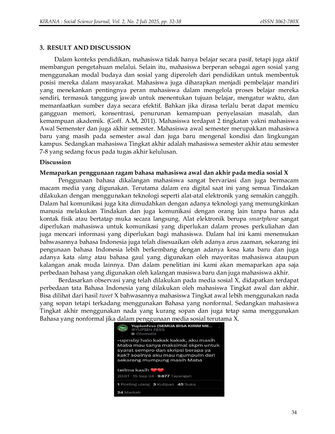 JURIS Penggunaan Ragam Bahasa Mahasiswa Tingkat Awal dan Akhir UPN Veteran Jawa Timur di Media Sosial X Use of Various Languages AUAUof Early and Final Level Students of UPN Veteran East Java on Social M