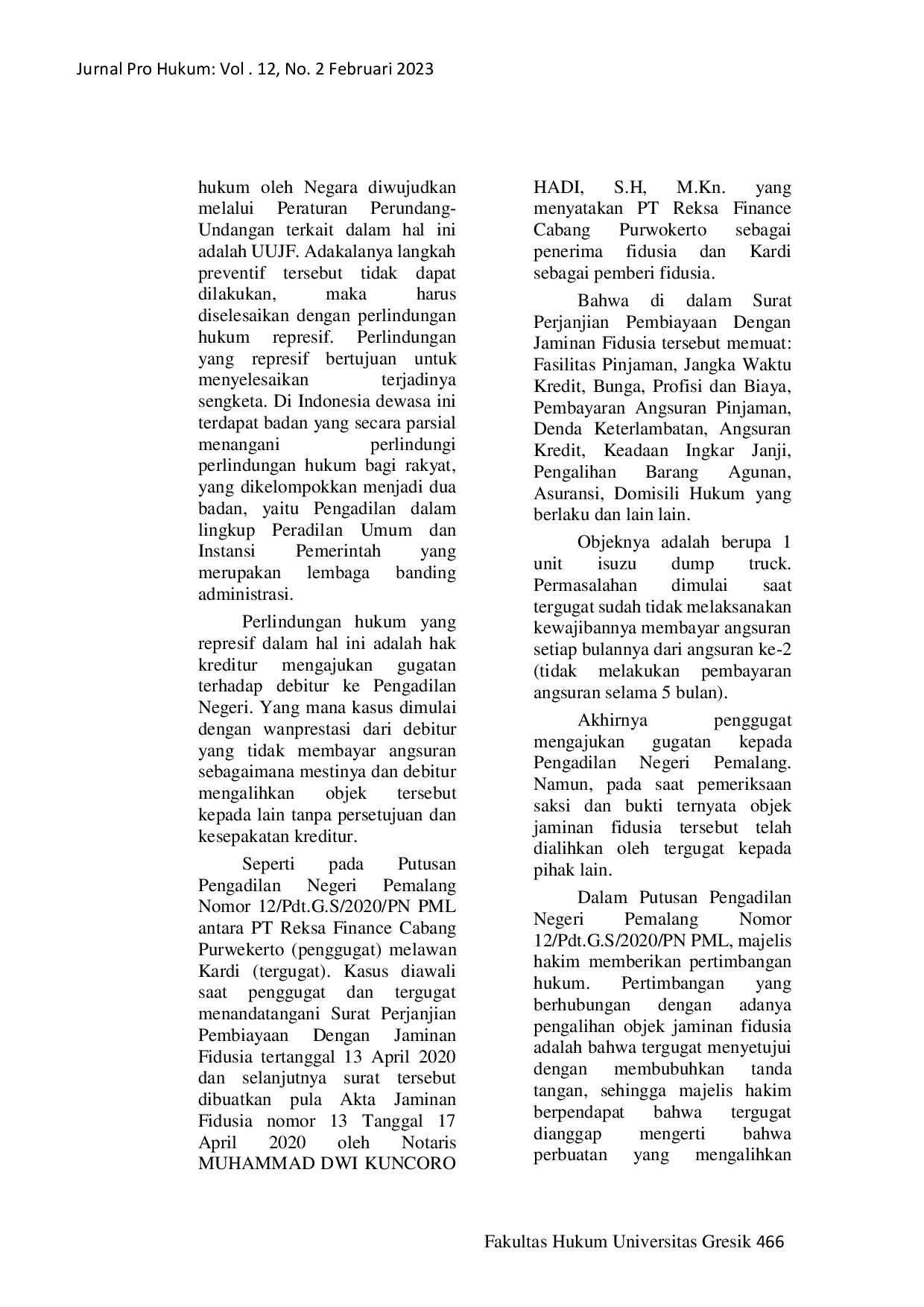 JURIS Perlindungan Hukum Bagi Kreditur Akibat Jaminan Fidusia Yang Dialihkan Oleh Debitur Kepada Pihak Lain Tanpa Sepengetahuan Kreditur