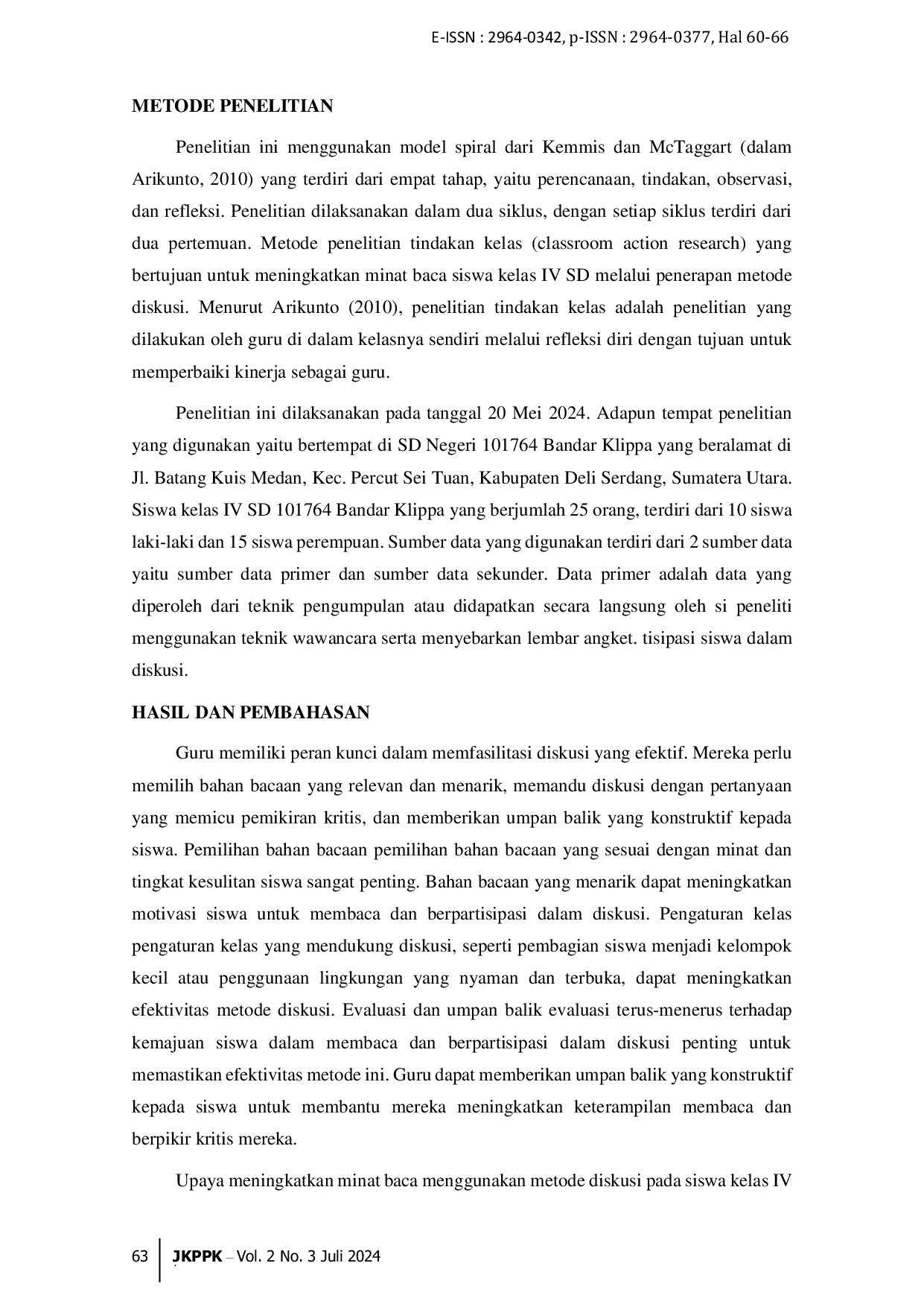 JURIS Upaya Meningkatkan Minat Baca Menggunakan Metode Diskusi Pada Siswa Kelas IV SD 101764 Bandar Klippa