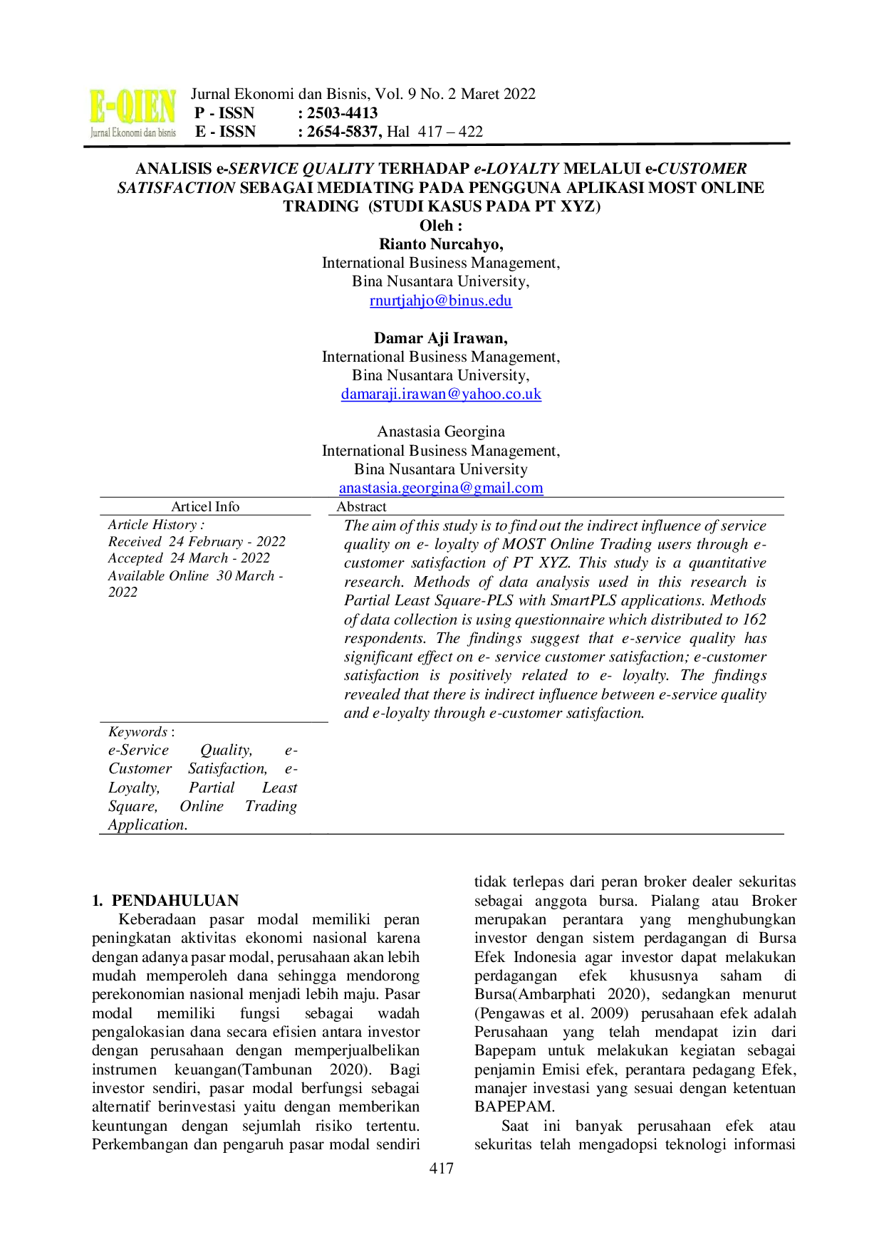 JURIS ANALISIS e SERVICE QUALITY TERHADAP e LOYALTY MELALUI e CUSTOMER SATISFACTION SEBAGAI MEDIATING PADA PENGGUNA APLIKASI MOST ONLINE TRADING STUDI KASUS PADA PT XYZ