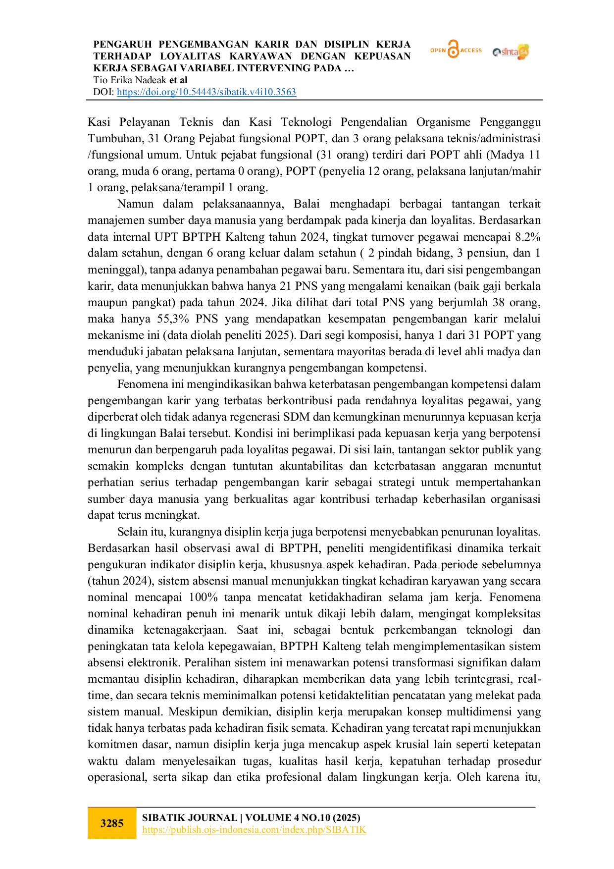 JURIS PENGARUH PENGEMBANGAN KARIR DAN DISIPLIN KERJA TERHADAP LOYALITAS KARYAWAN DENGAN KEPUASAN KERJA SEBAGAI VARIABEL INTERVENING PADA BALAI PERLINDUNGAN TANAMAN PANGAN DAN HORTIKULTURA PROVINSI KALIMANTA