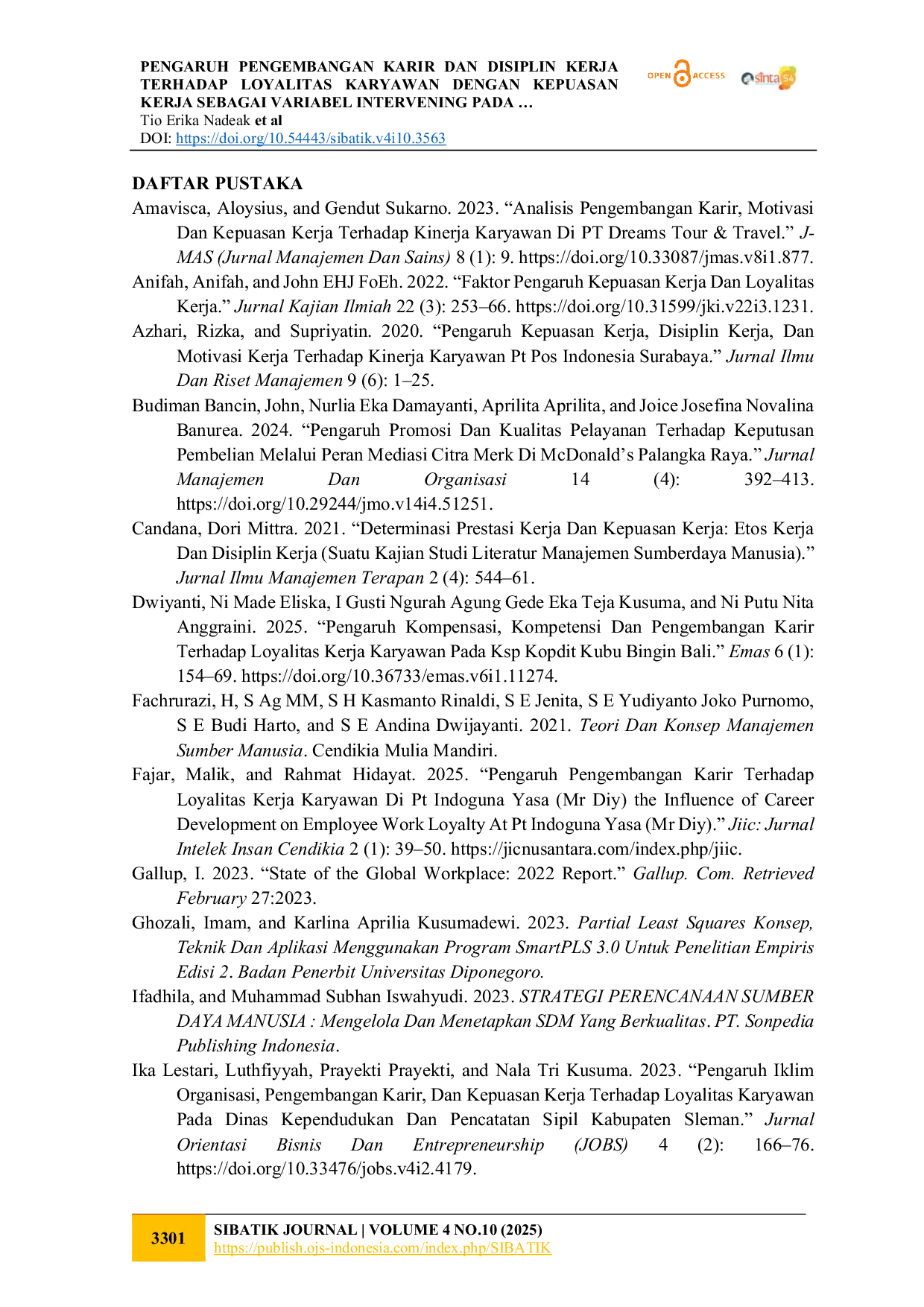 JURIS PENGARUH PENGEMBANGAN KARIR DAN DISIPLIN KERJA TERHADAP LOYALITAS KARYAWAN DENGAN KEPUASAN KERJA SEBAGAI VARIABEL INTERVENING PADA BALAI PERLINDUNGAN TANAMAN PANGAN DAN HORTIKULTURA PROVINSI KALIMANTA