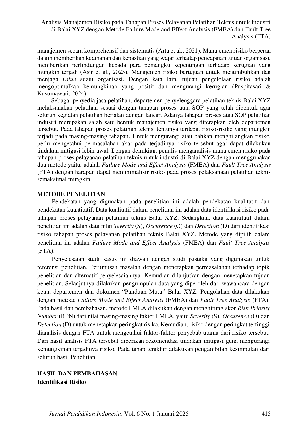 JURIS Analisis Manajemen Risiko Pada Tahapan Proses Pelayanan Pelatihan Teknis Untuk Industri Di Balai XYZ Dengan Metode Failure Mode And Effect Analysis FMEA Dan Fault Tree Analysis FTA