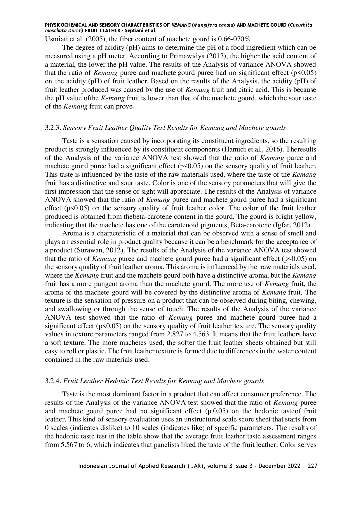 juris Physicochemical and Sensory Characteristics of Kemang Mangifera Caesia and Machete Gourd Cucurbita Moschata Durch Fruit Leather