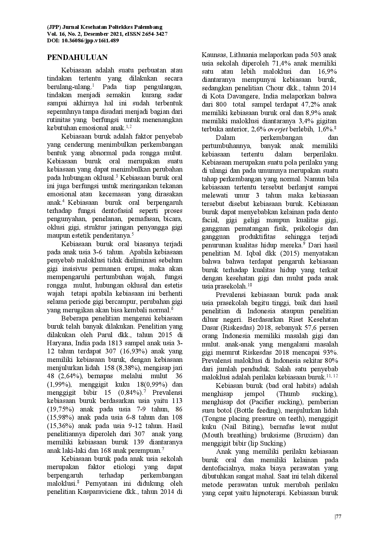 juris FaktorAcFaktor Penyebab Terjadinya Perilaku Kebiasaan Buruk Oral Bad Oral Habit Pada AnakAcAnak Sekolah TK di Kecamatan Sukarame Palembang