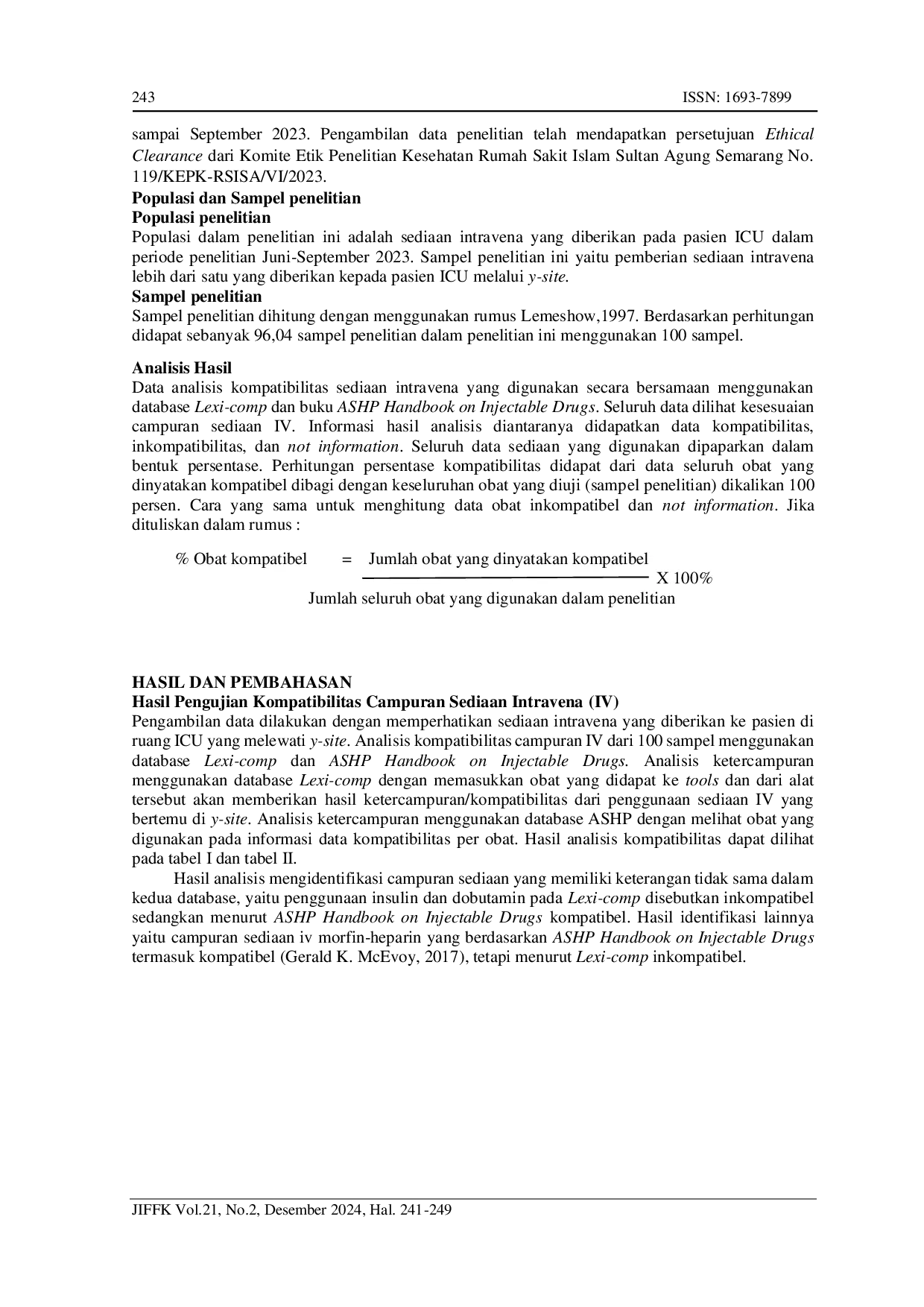 JURIS Evaluation of Compatibility of Using Mixture of Intravenous Preparations in ICU Intensive Care Unit At Sultan Agung Islamic Hospital Using Cross Sectional Method
