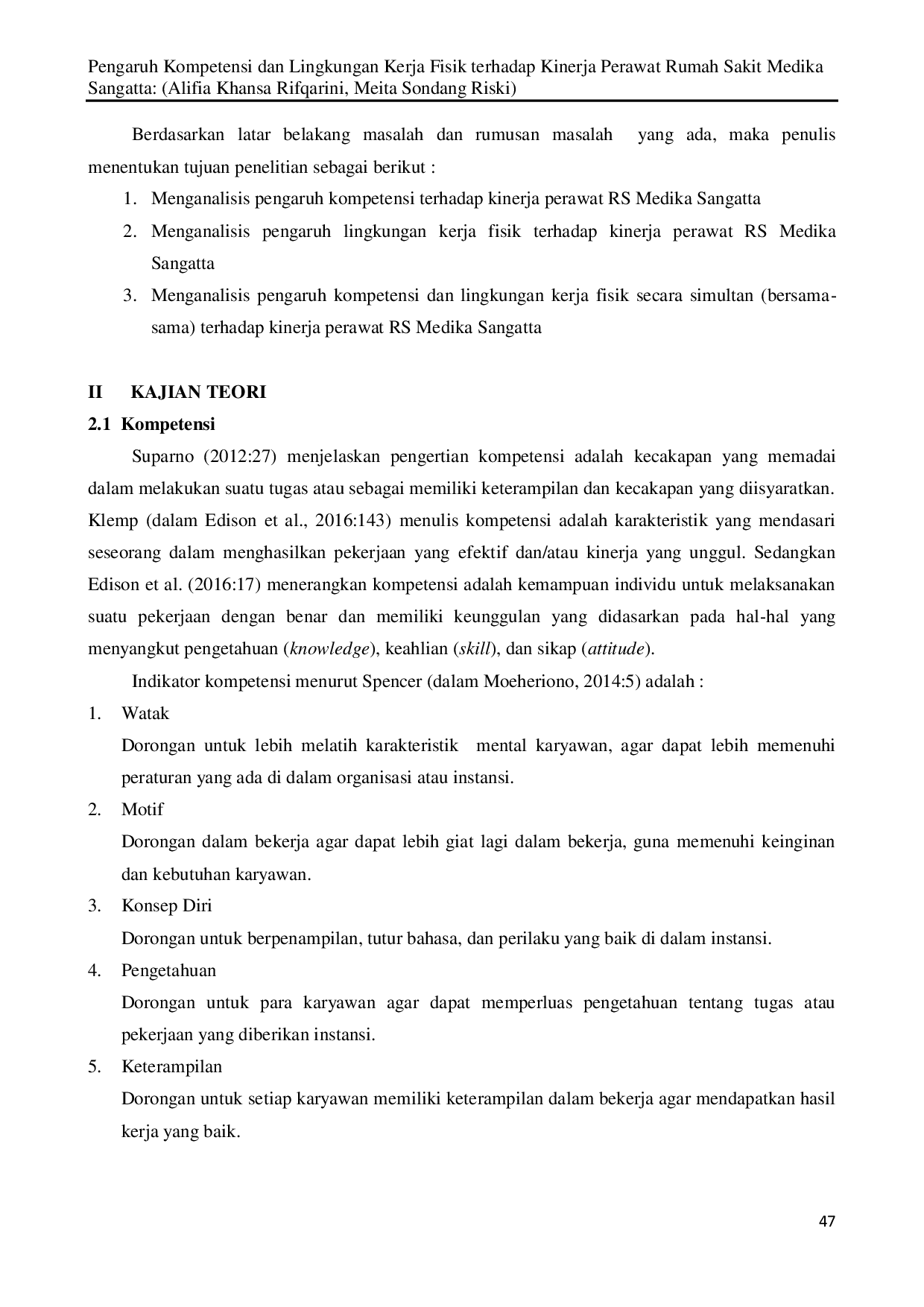 JURIS INFLUENCE OF COMPETENCIES AND PHYSICAL WORK ENVIRONMENT ON THE PERFORMANCE OF NURSES AT MEDIKA Sangatta Hospital