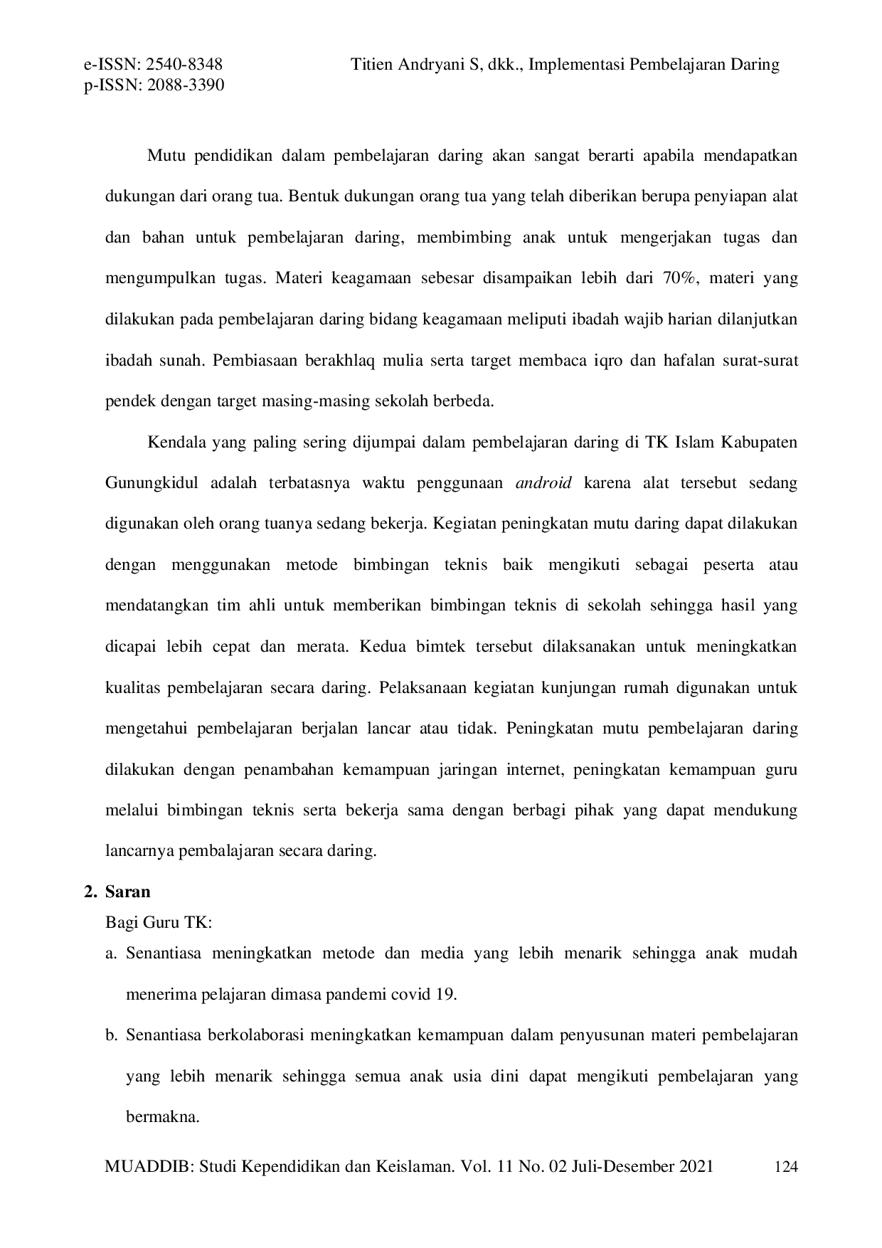 JURIS Implementasi Pembelajaran Daring Berbasis Manajemen Mutu Pendidikan Keagamaan Anak Usia Dini Studi Atas Dampak Penerapan Social Distancing Di TK Islam Se Kabupaten Gunungkidul