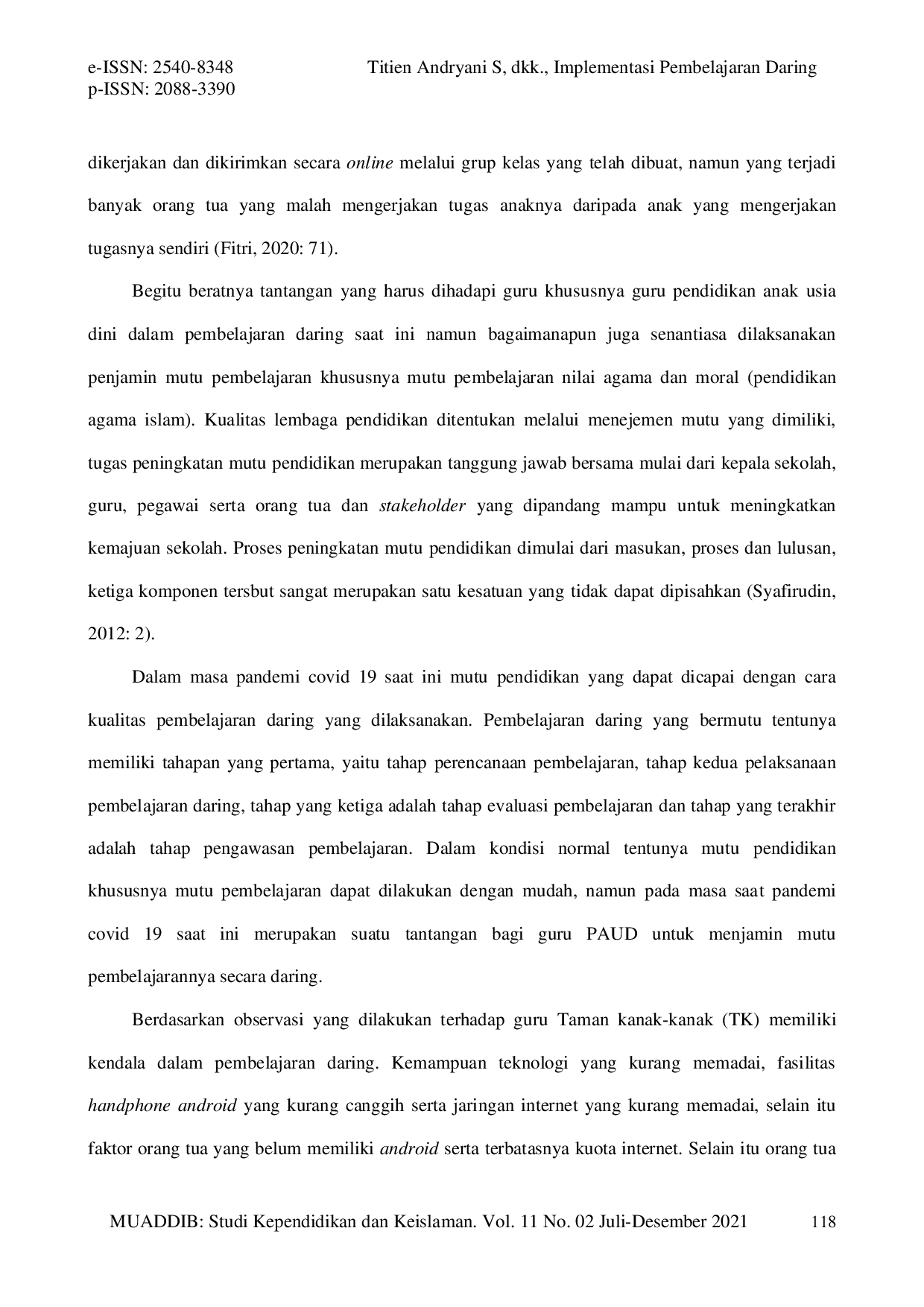 JURIS Implementasi Pembelajaran Daring Berbasis Manajemen Mutu Pendidikan Keagamaan Anak Usia Dini Studi Atas Dampak Penerapan Social Distancing Di TK Islam Se Kabupaten Gunungkidul