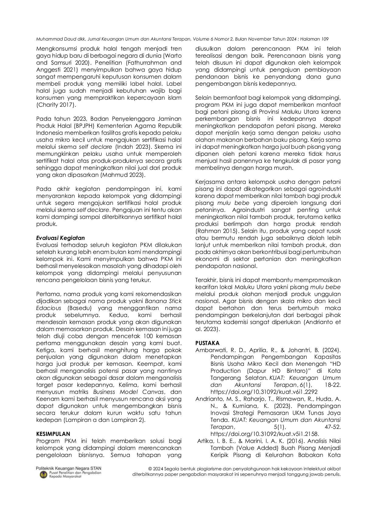 JURIS Pendampingan Penyusunan Perencanaan Bisnis dalam Mendukung Kearifan Lokal Maluku Utara Sebagai Produk Unggulan Nasional