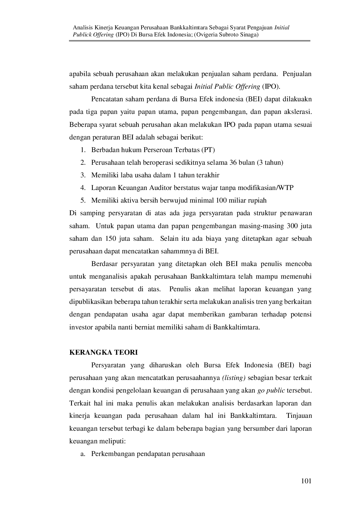 JURIS Analisis Kinerja Keuangan Perusahaan Bankkaltimtara Sebagai Syarat Pengajuan Initial Public Offering IPO Di Bursa Efek Indonesia