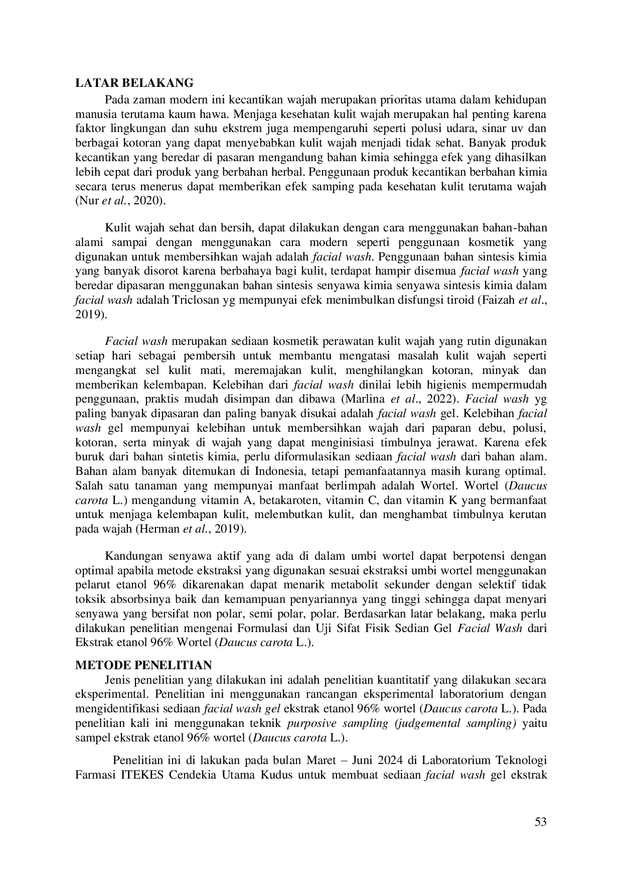 JURIS FORMULASI FACIAL WASH GEL DENGAN SCRUB DAN UJI STABILITAS FISIK EKSTRAK ETANOL 96 WORTEL Daucus carota L