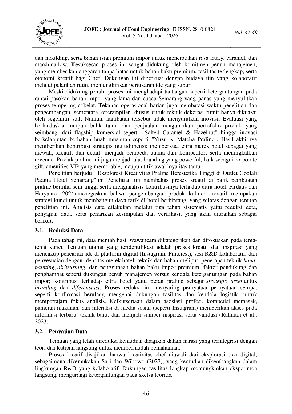 JURIS Eksplorasi Kreativitas Chef dalam Menciptakan Praline Estetis di Outlet Goolali Padma Hotel Semarang Chef Creativity in Crafting Aesthetic Pralines at Goolali Patisserie Padma Hotel Semarang