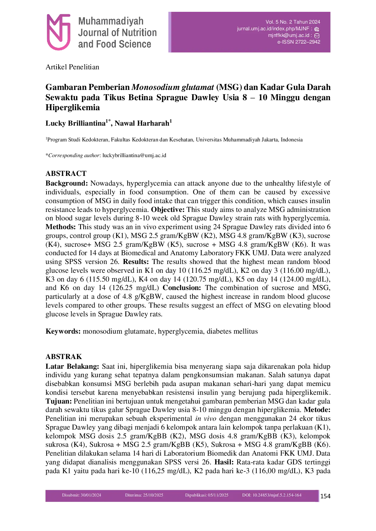 JURIS Gambaran Pemberian Monosodium glutamat MSG dan Kadar Gula Darah Sewaktu pada Tikus Betina Sprague Dawley Usia 8 10 Minggu dengan Hiperglikemia