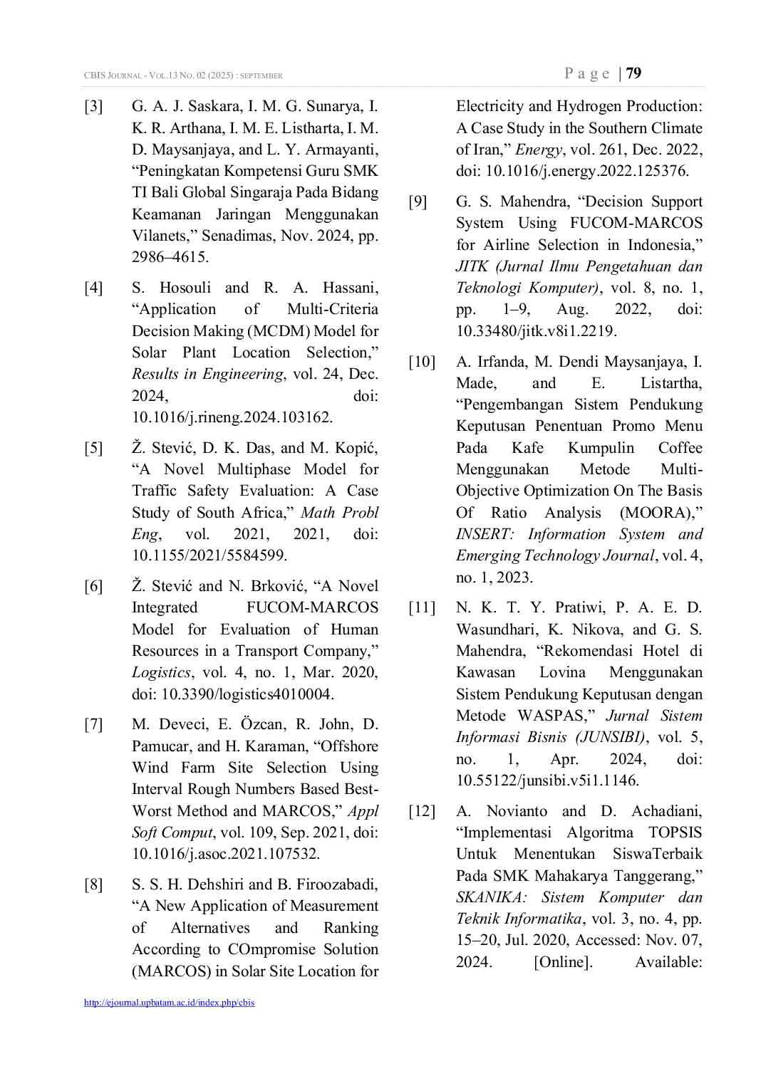 JURIS Pengembangan Sistem Pendukung Keputusan Pemilihan Siswa Terbaik Di SMK Ti Global Singaraja Menggunakan Metode PIPRECIA MARCOS