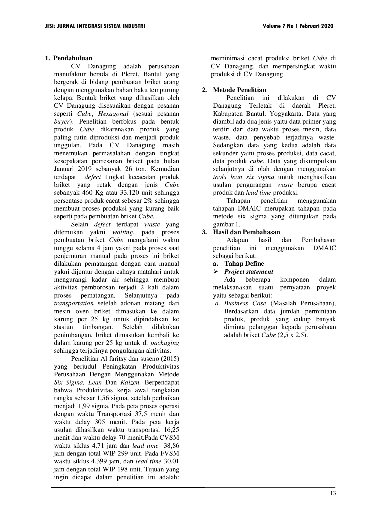 JURIS Usulan Perbaikan Proses Produksi Briket Dengan Pendekatan Lean Six Sigma Studi Kasus Pada CV Danagung