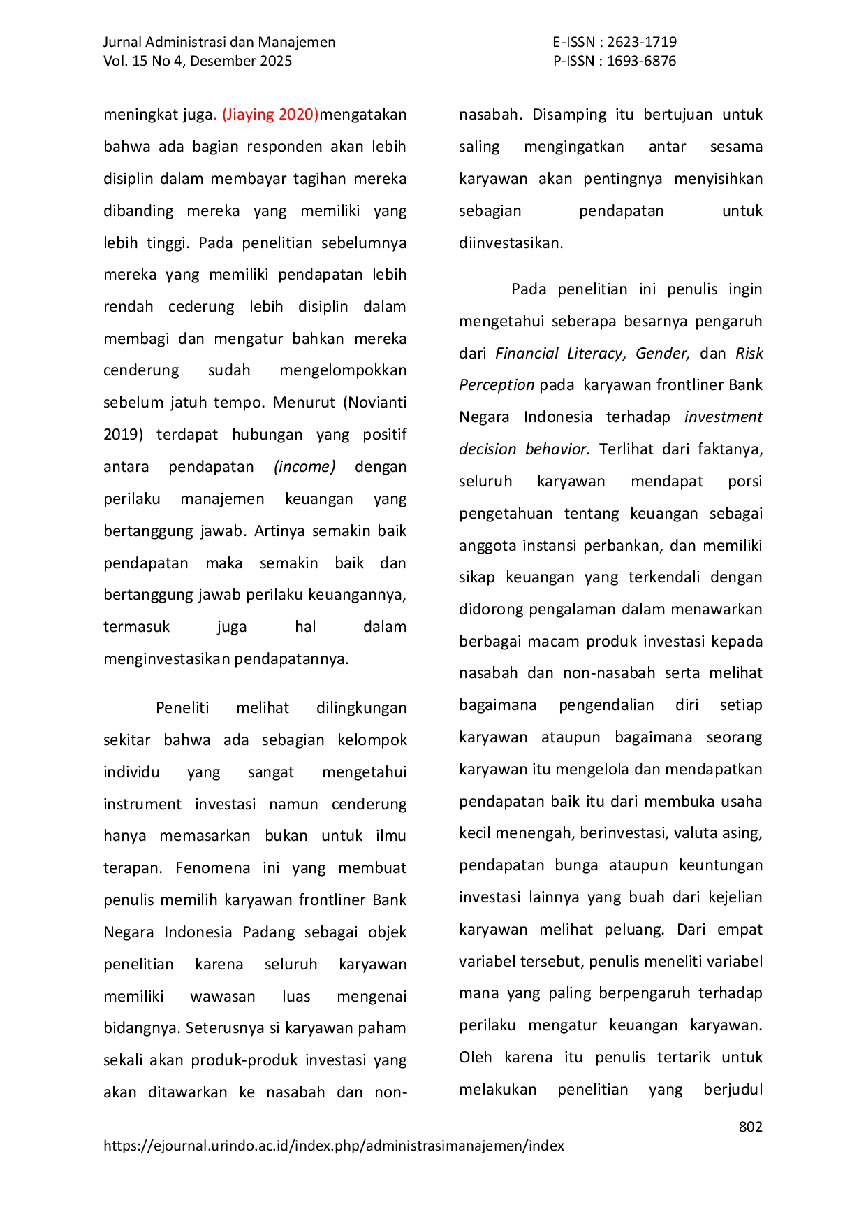 JURIS Pengaruh Financial Literacy Gender Income Dan Risk Perception Terhadap Investment Decision Behavior Pada Karyawan Frontliner Bni Padang