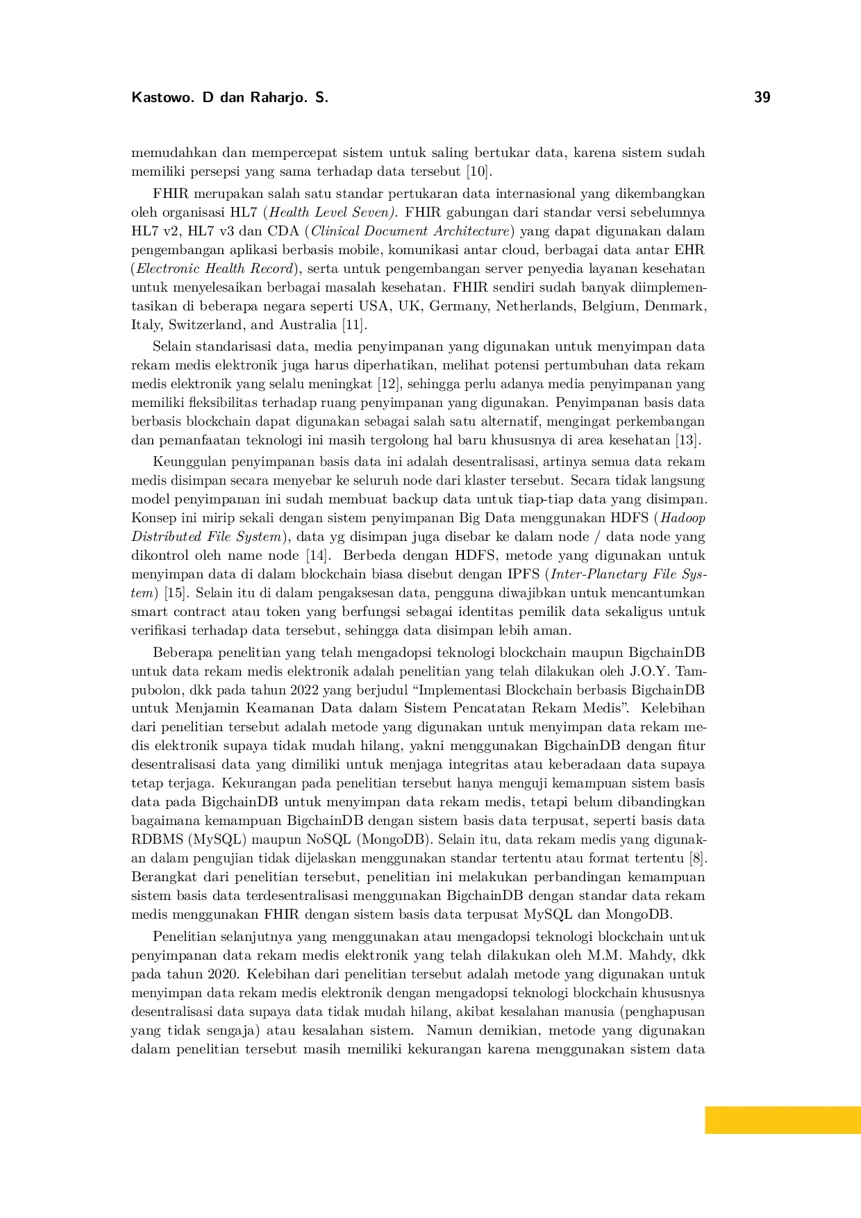 JURIS Analisis Perbandingan Penyimpanan Data Rekam Medis Elektronik berstandar FHIR pada Sistem Basis Data BigchainDB MySQL dan MongoDB