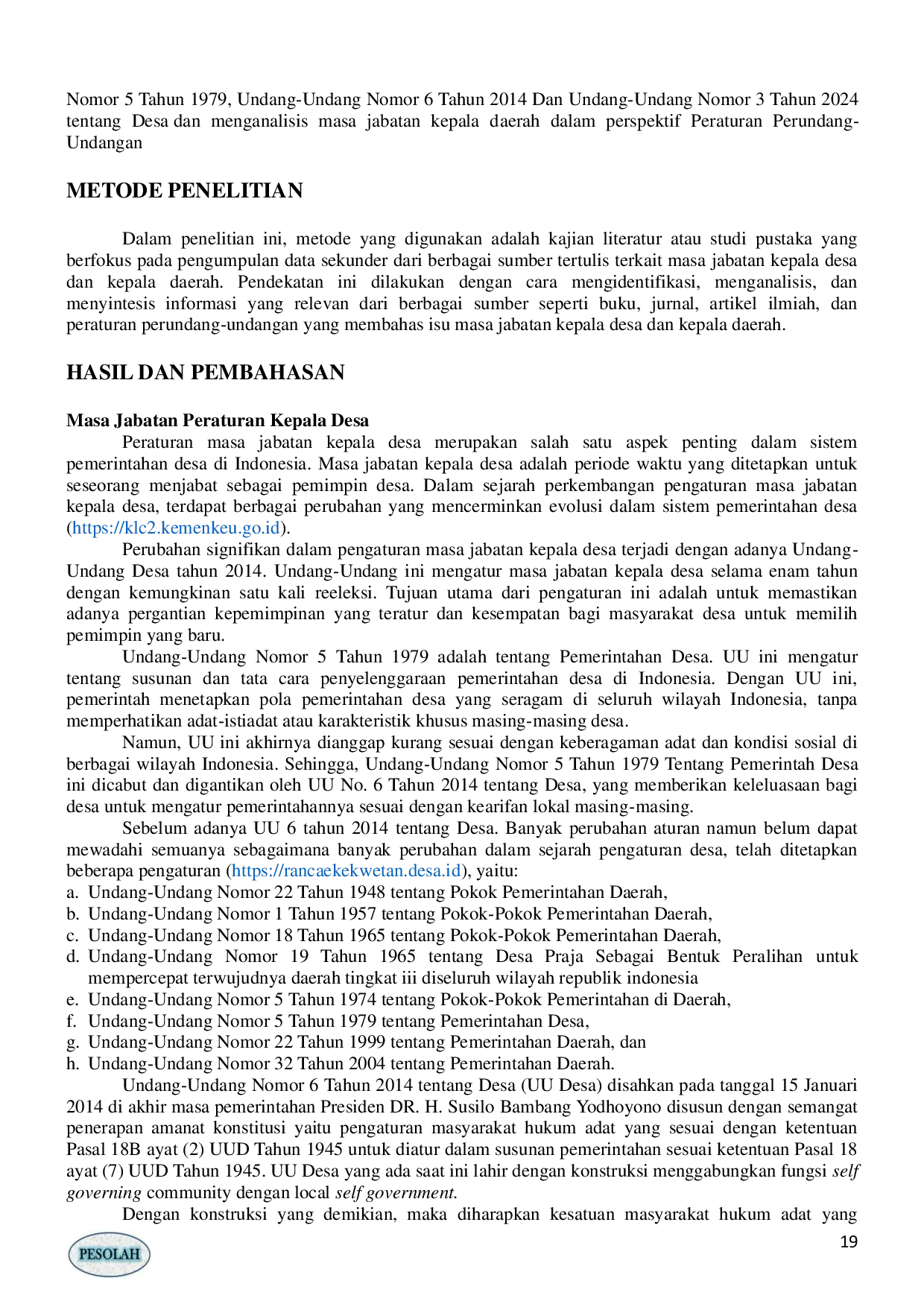 JURIS TINJAUAN PERATURN TENTANG MASA JABATAN KEPALA DESA DENGAN PERATURAN PERATURAN JABATAN KEPALA DAERAH Review Of The Ruler On The Time Of The Village Head Office With The Regulations Of The District He