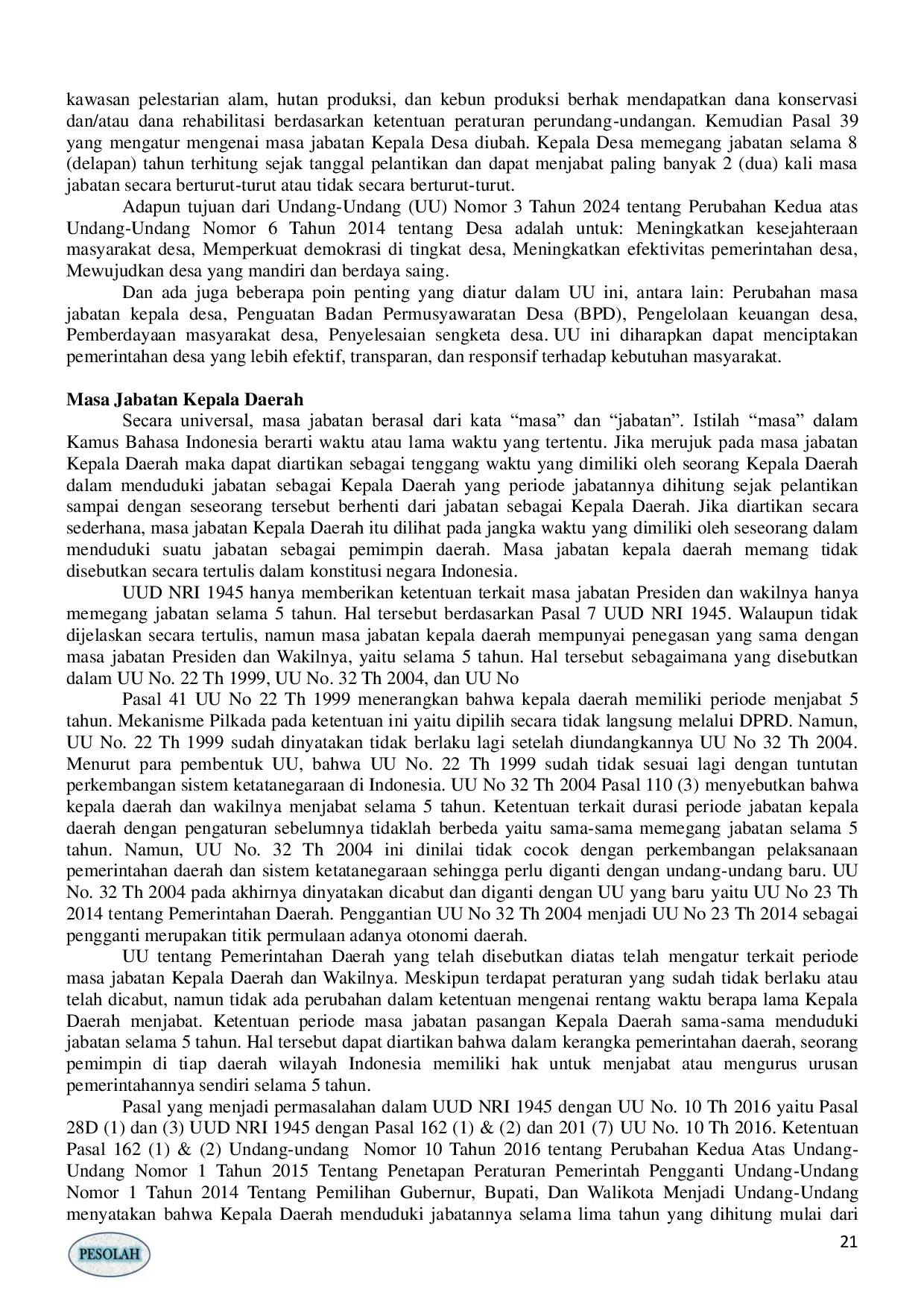 JURIS TINJAUAN PERATURN TENTANG MASA JABATAN KEPALA DESA DENGAN PERATURAN PERATURAN JABATAN KEPALA DAERAH Review Of The Ruler On The Time Of The Village Head Office With The Regulations Of The District He