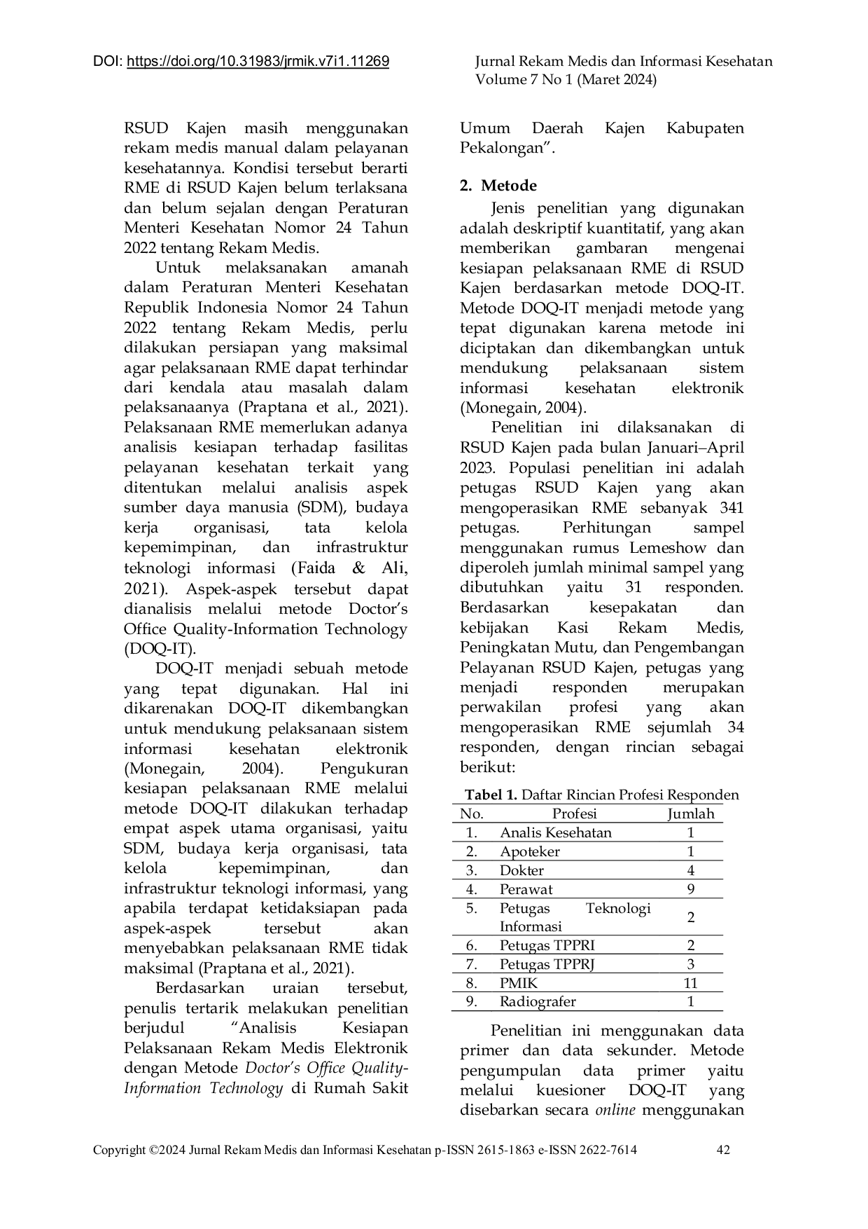 JURIS Analisis Kesiapan Pelaksanaan Rekam Medis Elektronik dengan Metode Doctor s Office Quality Information Technology DOQ IT di Rumah Sakit Umum Daerah Kajen Kabupaten Pekalonga