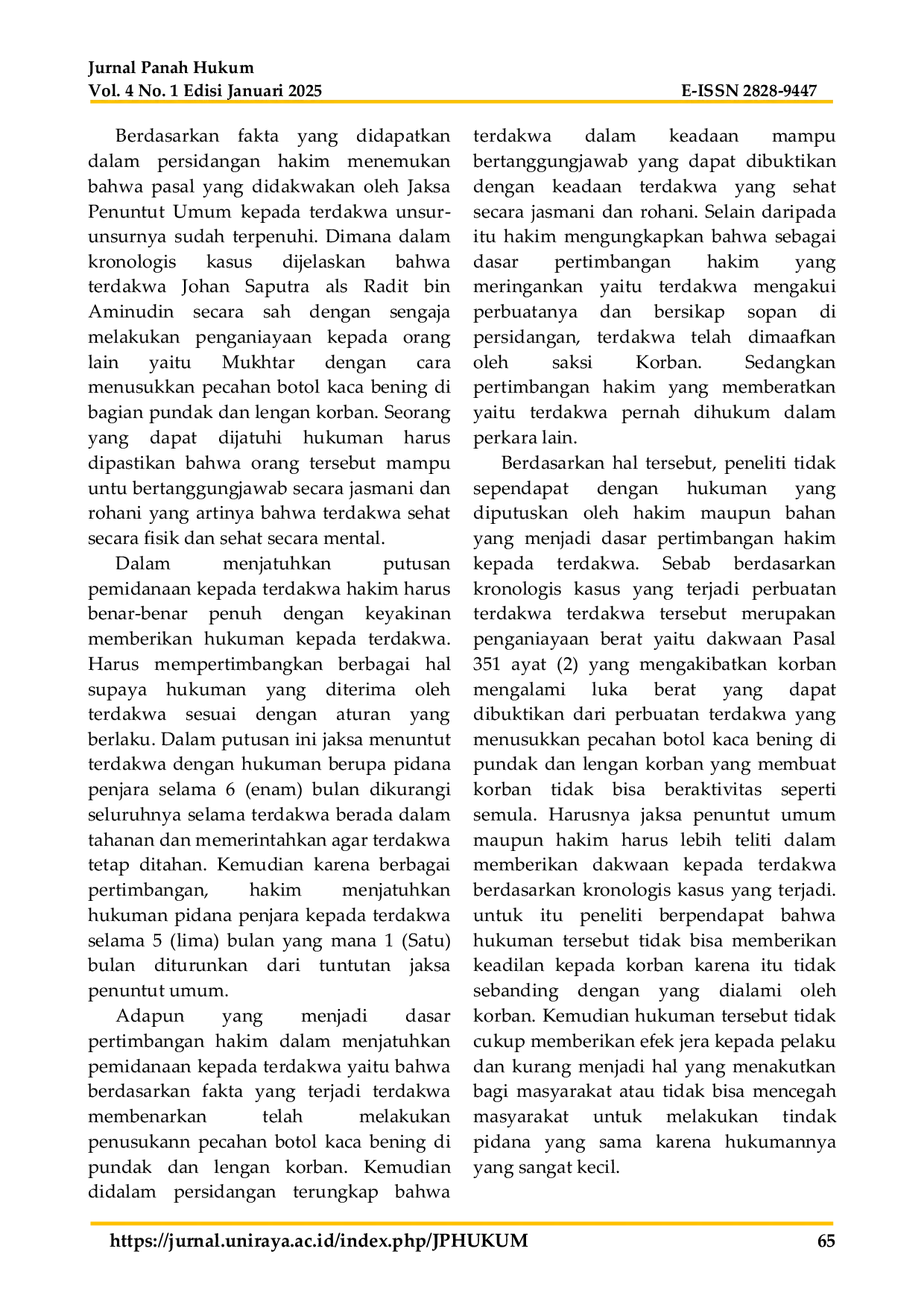 JURIS Pertimbangan Hakim Dalam Menjatuhkan Putusan Pemidanaan Kepada Pelaku Tindak Pidana Penganiayaan