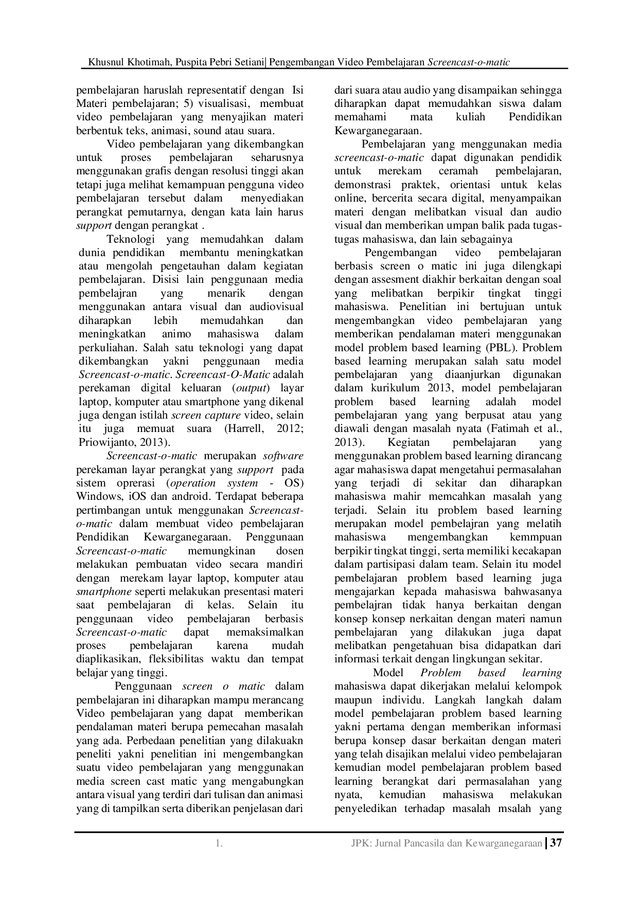 JURIS Pengembangan Video Pembelajaran Screencast o matic SOM Berbasis Problem Based Learning Pbl Pada Mata Kuliah Pendidikan Kewarganegaraan Di Ikip Budi Utomo Malang